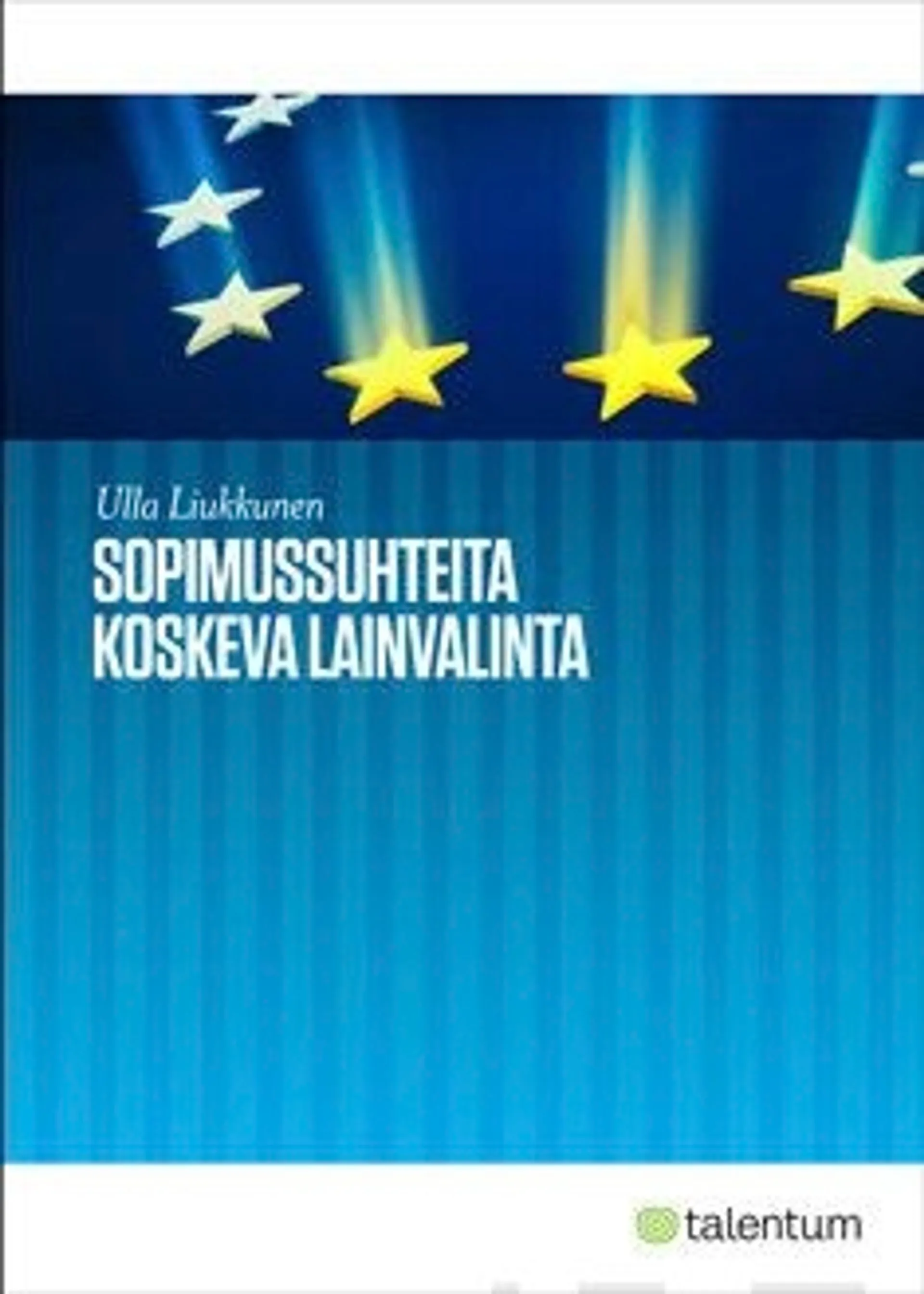 Liukkunen, Sopimussuhteita koskeva lainvalinta