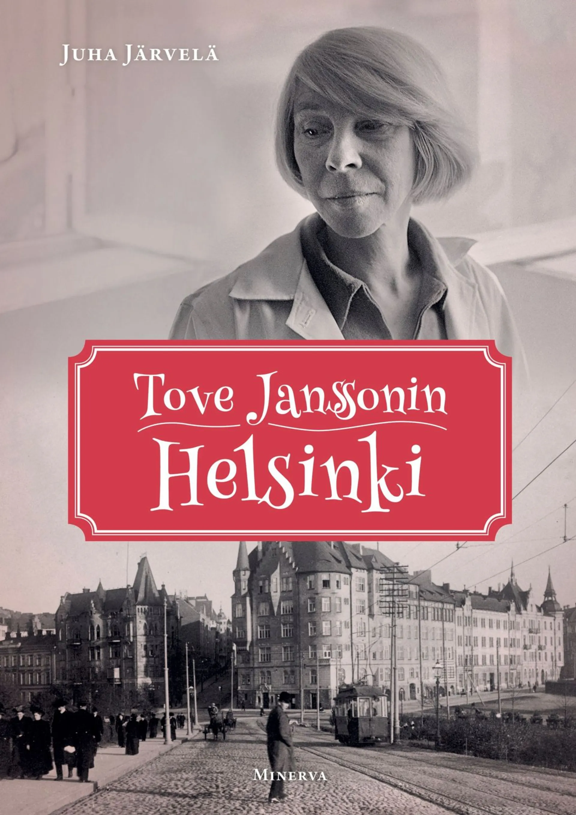 Järvelä, Tove Janssonin Helsinki