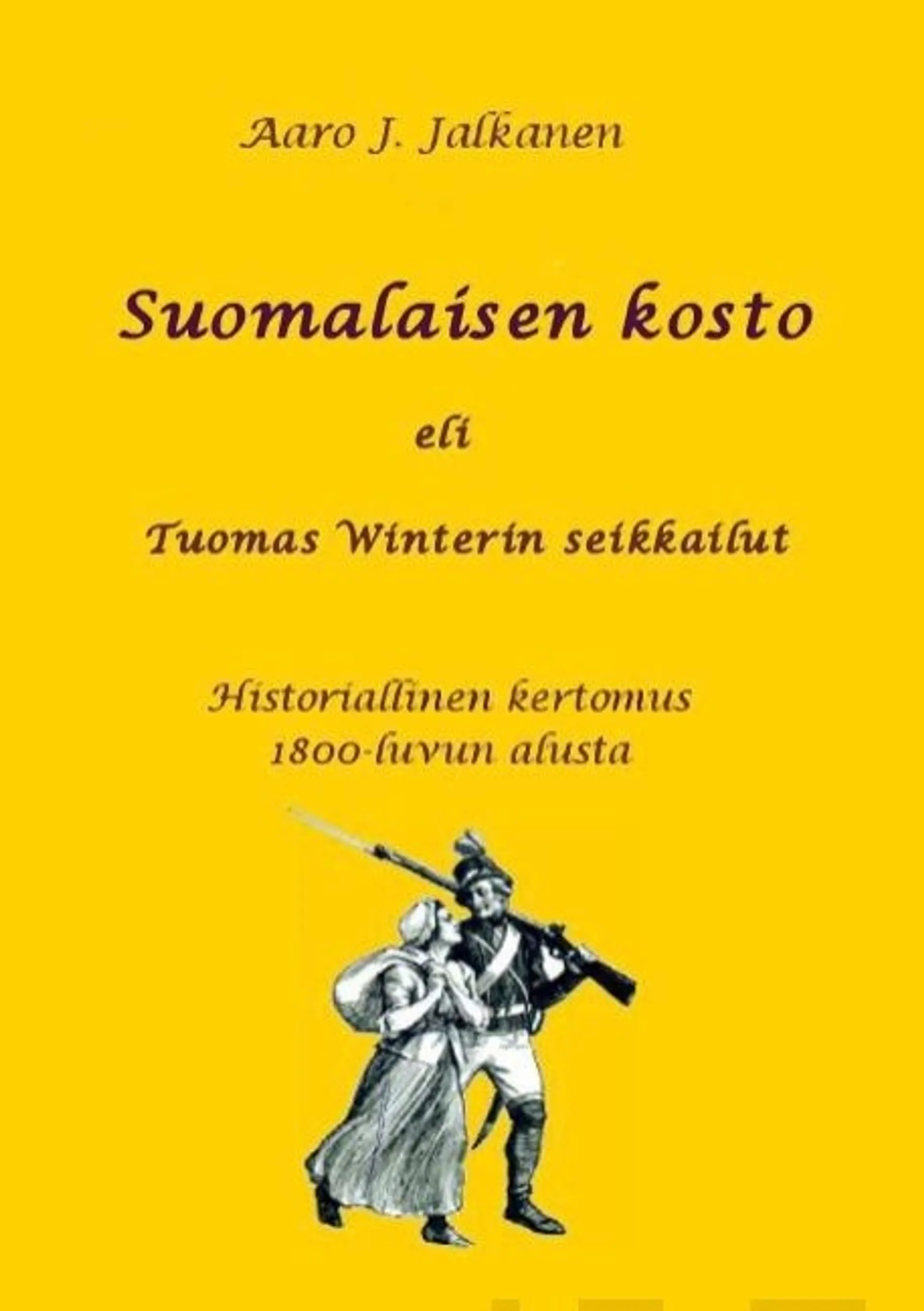 Jalkanen, Suomalaisen kosto eli Tuomas Winterin seikkailut