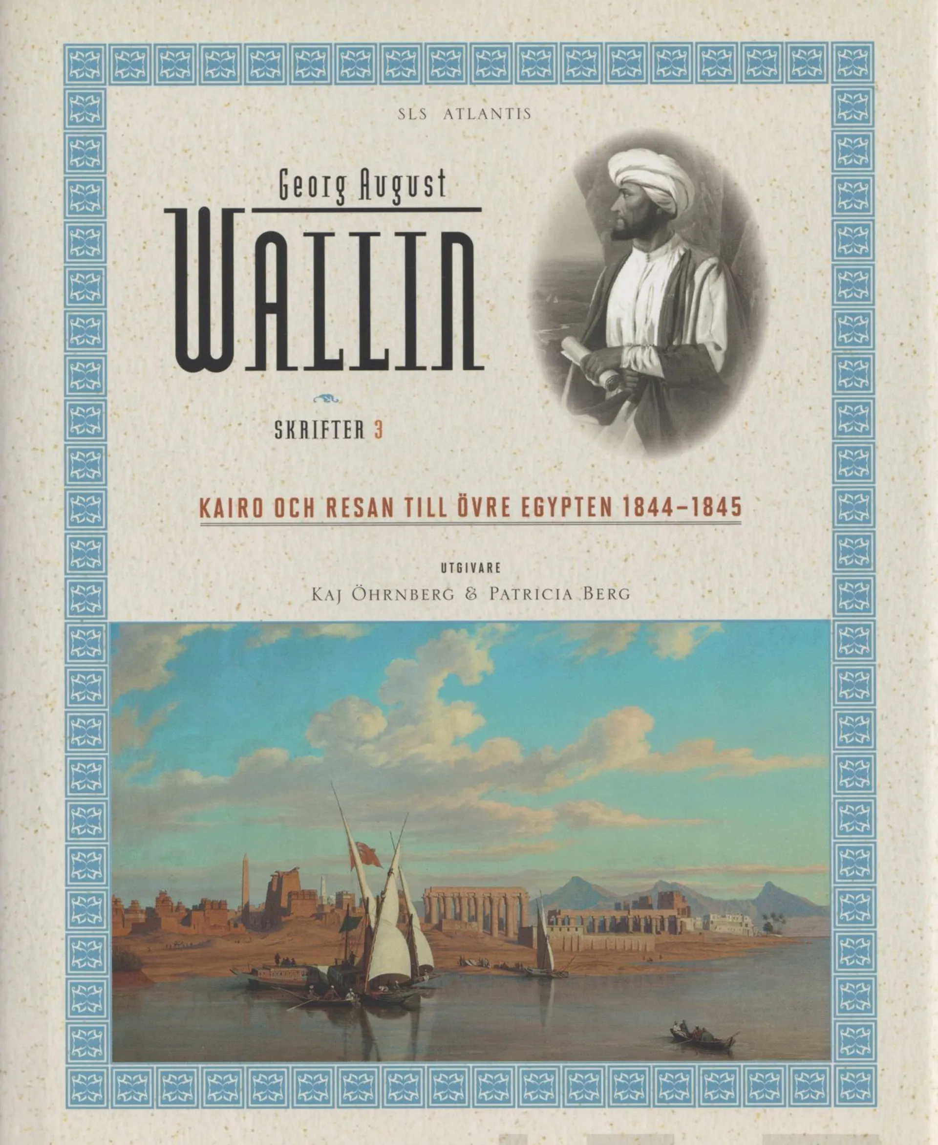 Wallin, Skrifter 3 - Kairo och resan till Övre Egypten 1844-1845