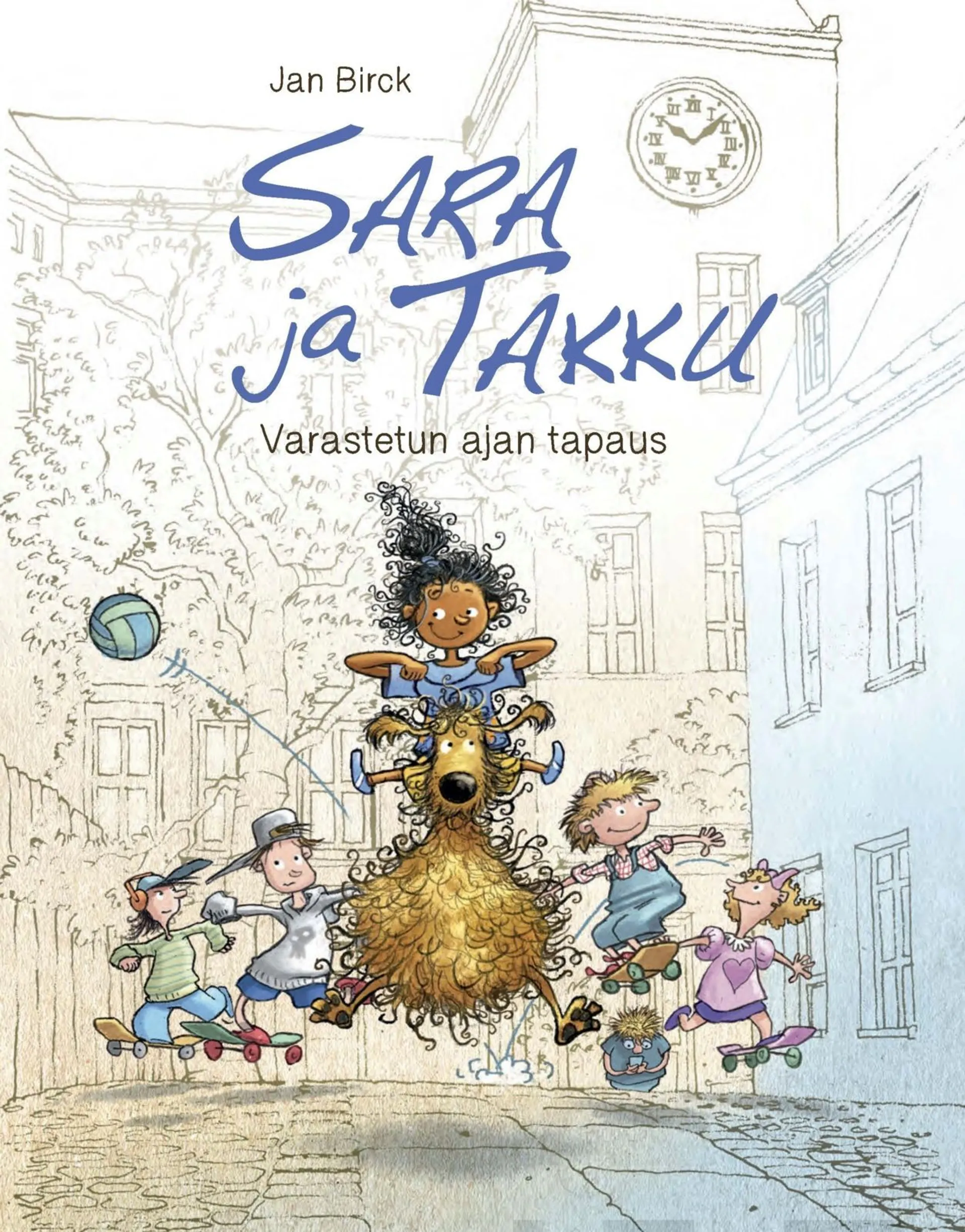 Birck, Sara ja Takku