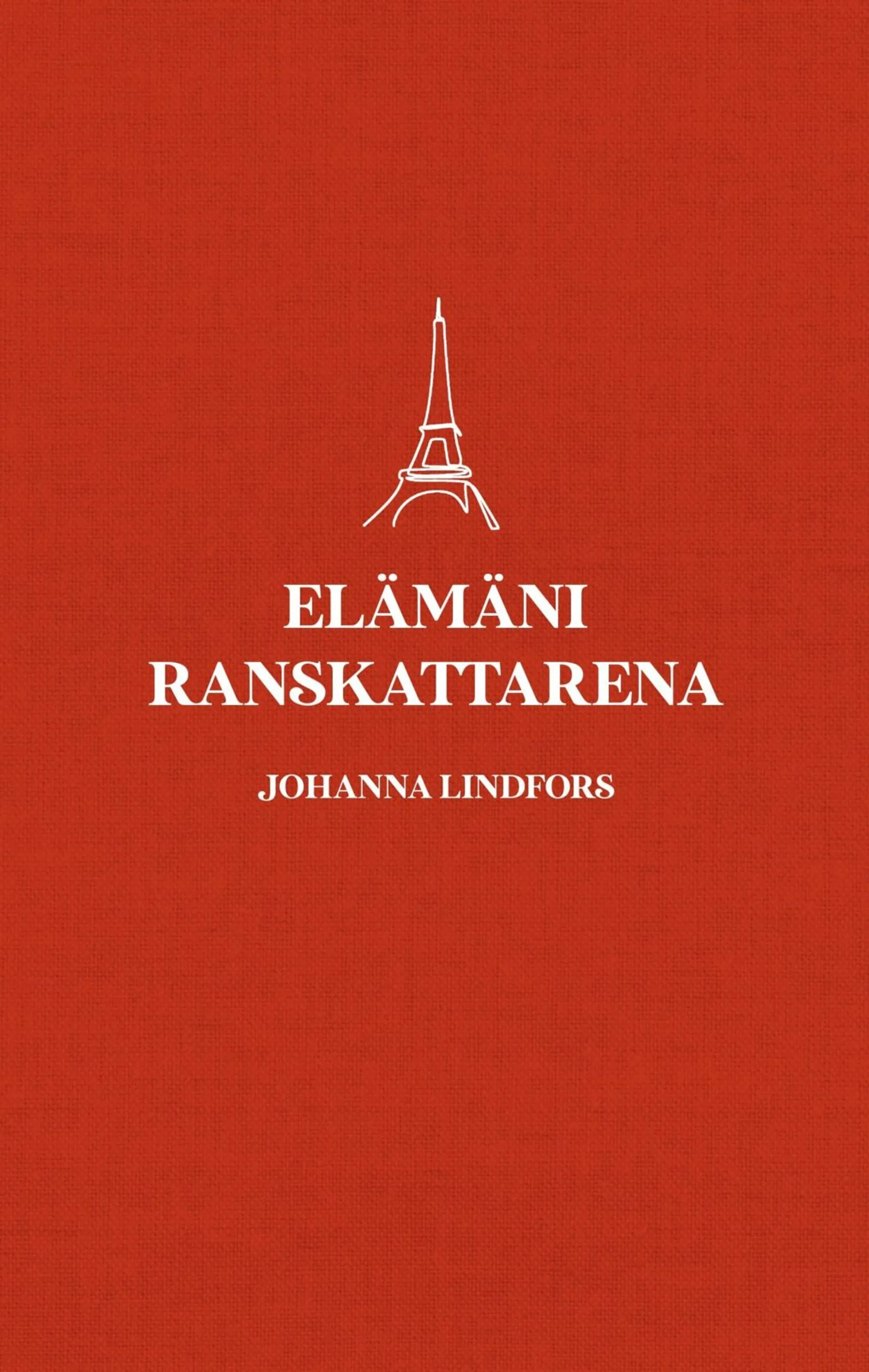 Lindfors, Elämäni ranskattarena