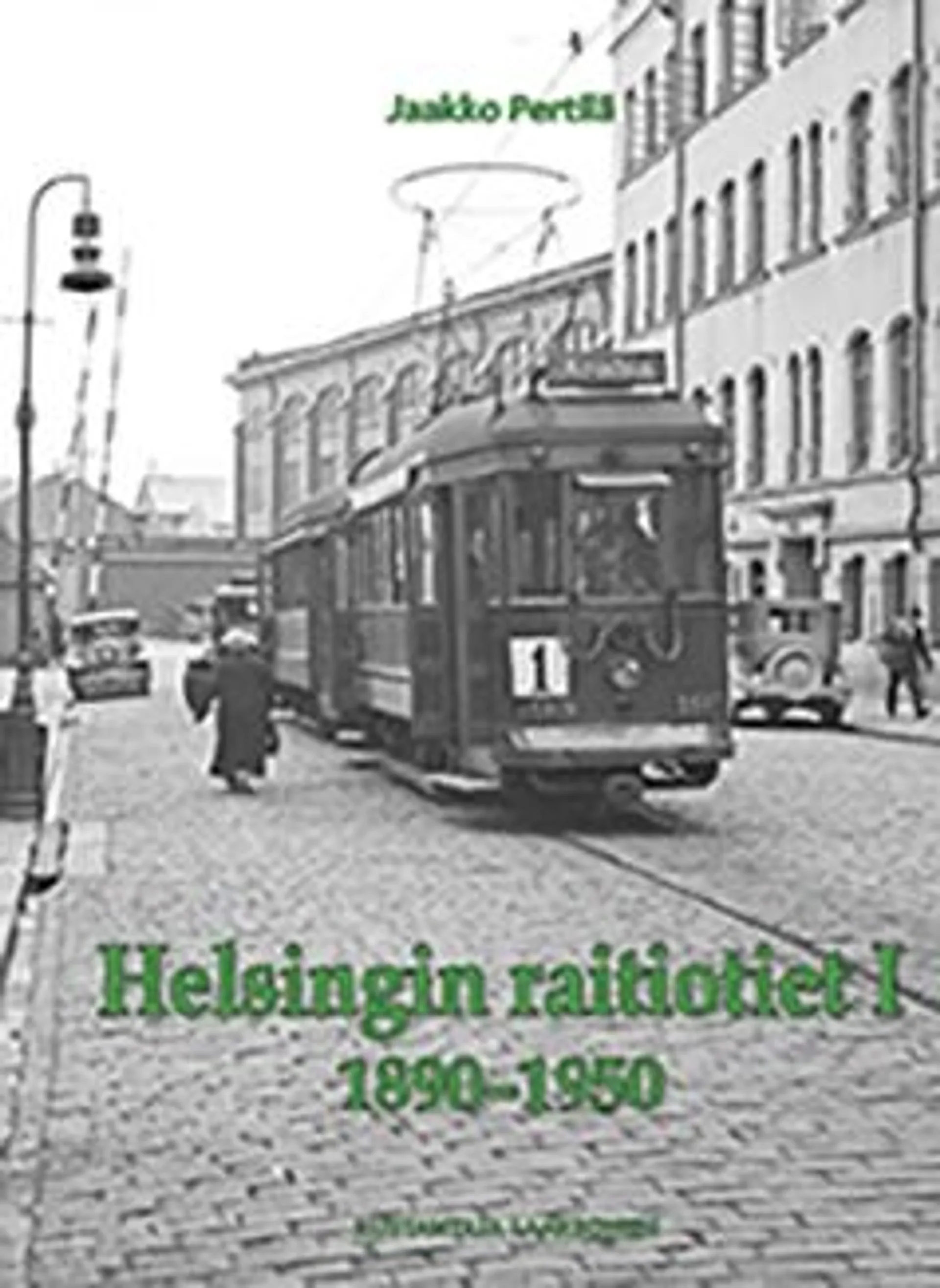 Pertilä, Helsingin raitiotiet I 1890-1950