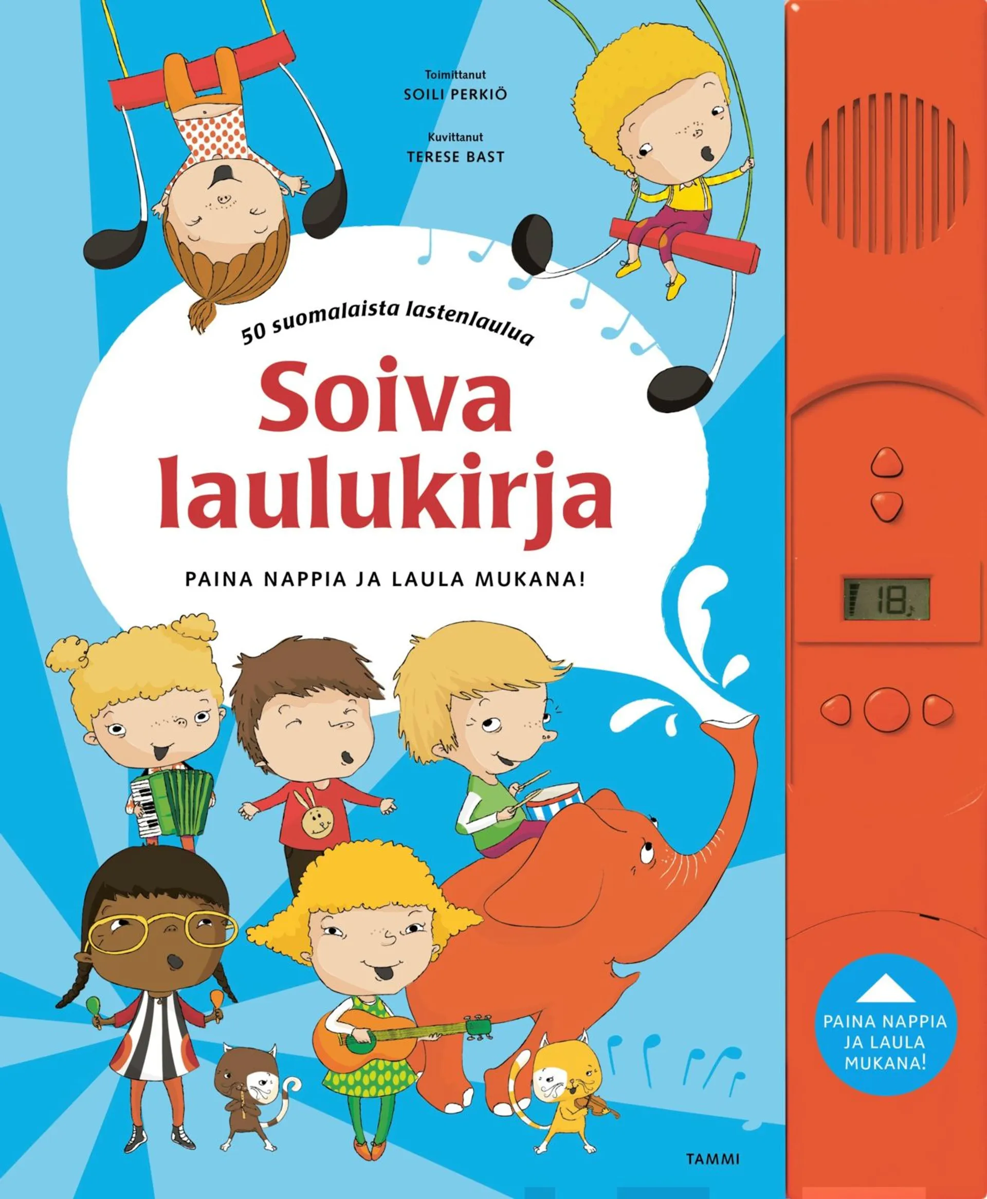 Soiva laulukirja - Paina nappia ja laula mukana!  50 suomalaista lastenlaulua