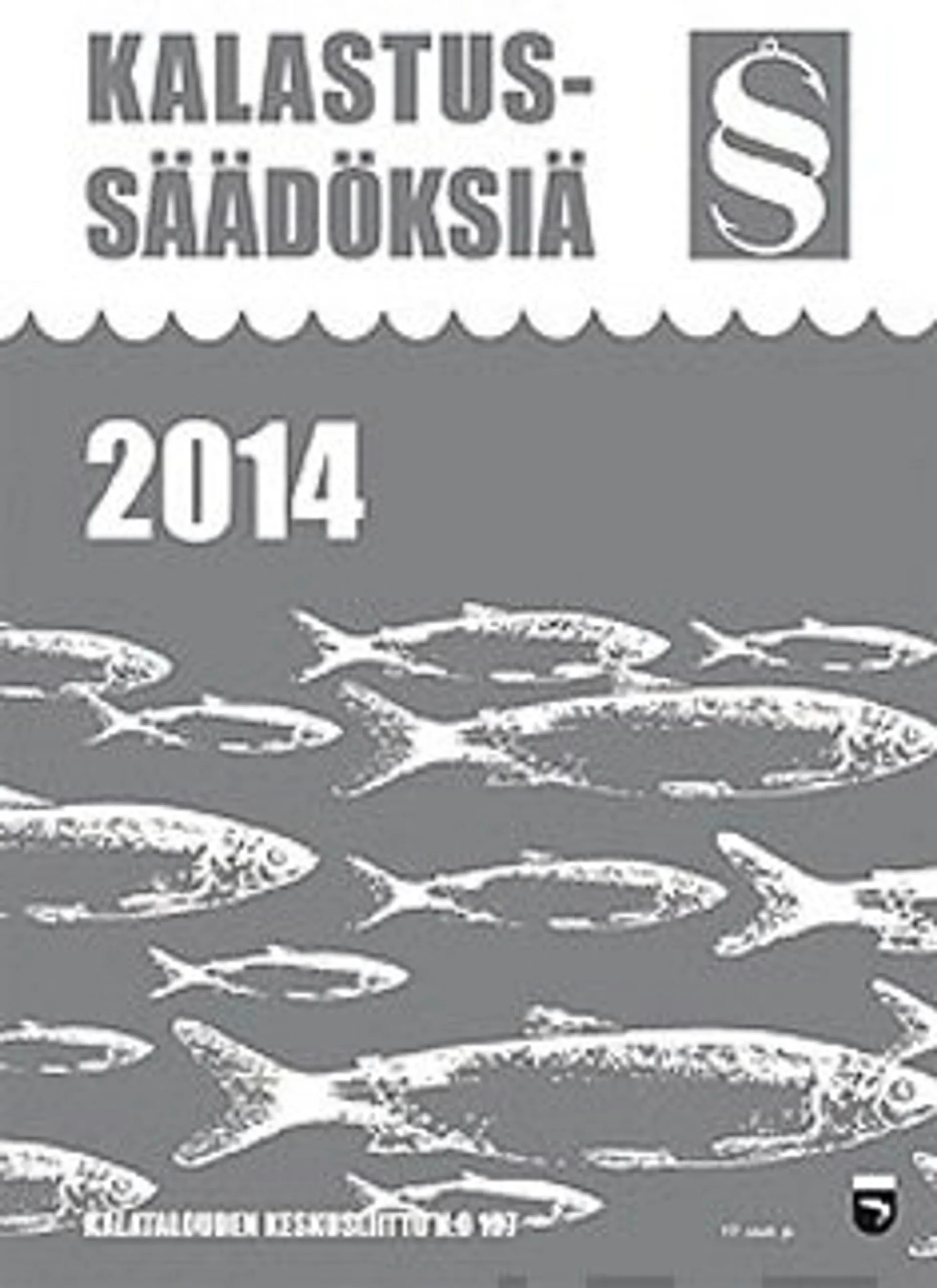 Kalastussäädöksiä 2014