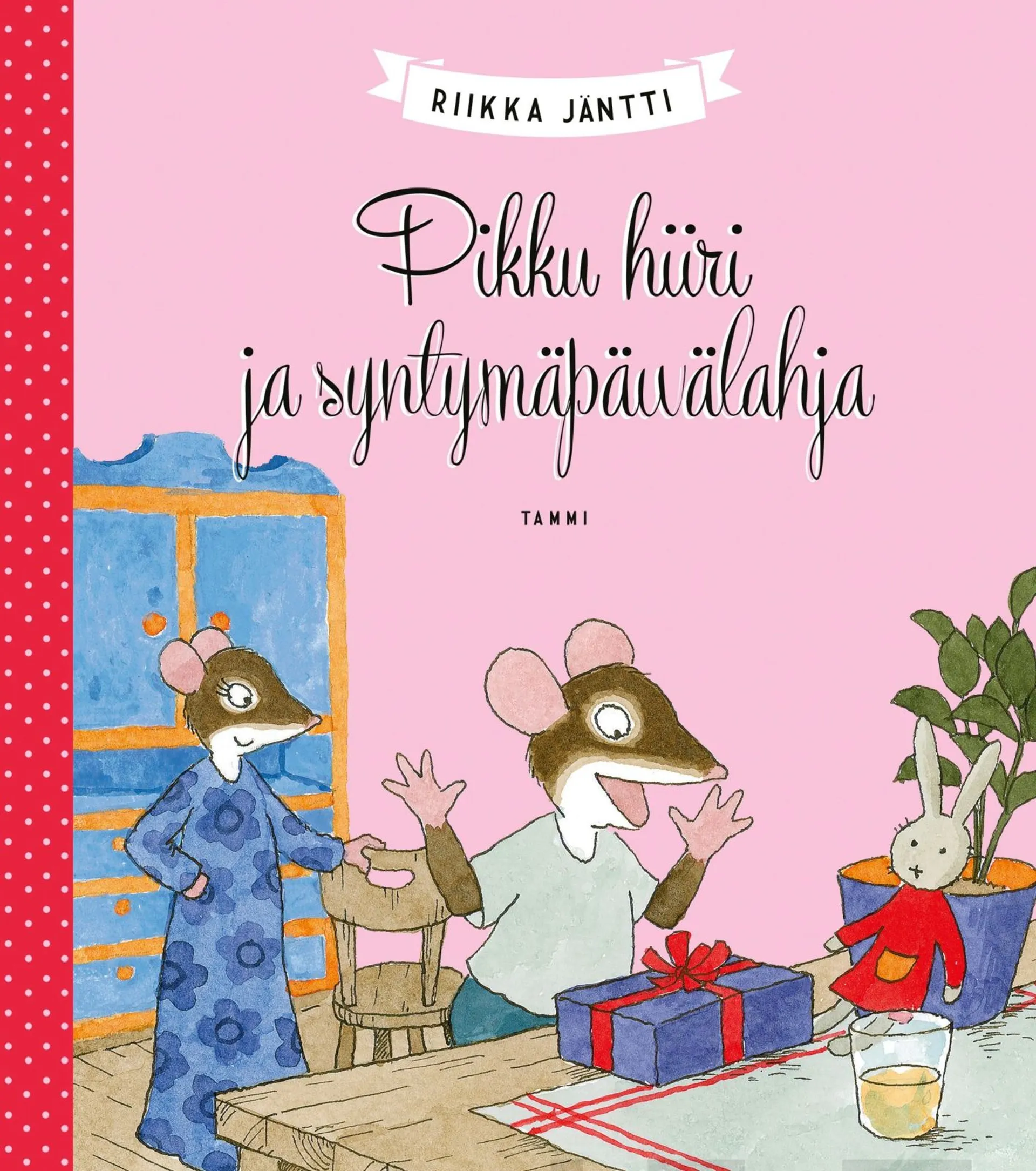 Jäntti, Pikku hiiri ja syntymäpäivälahja