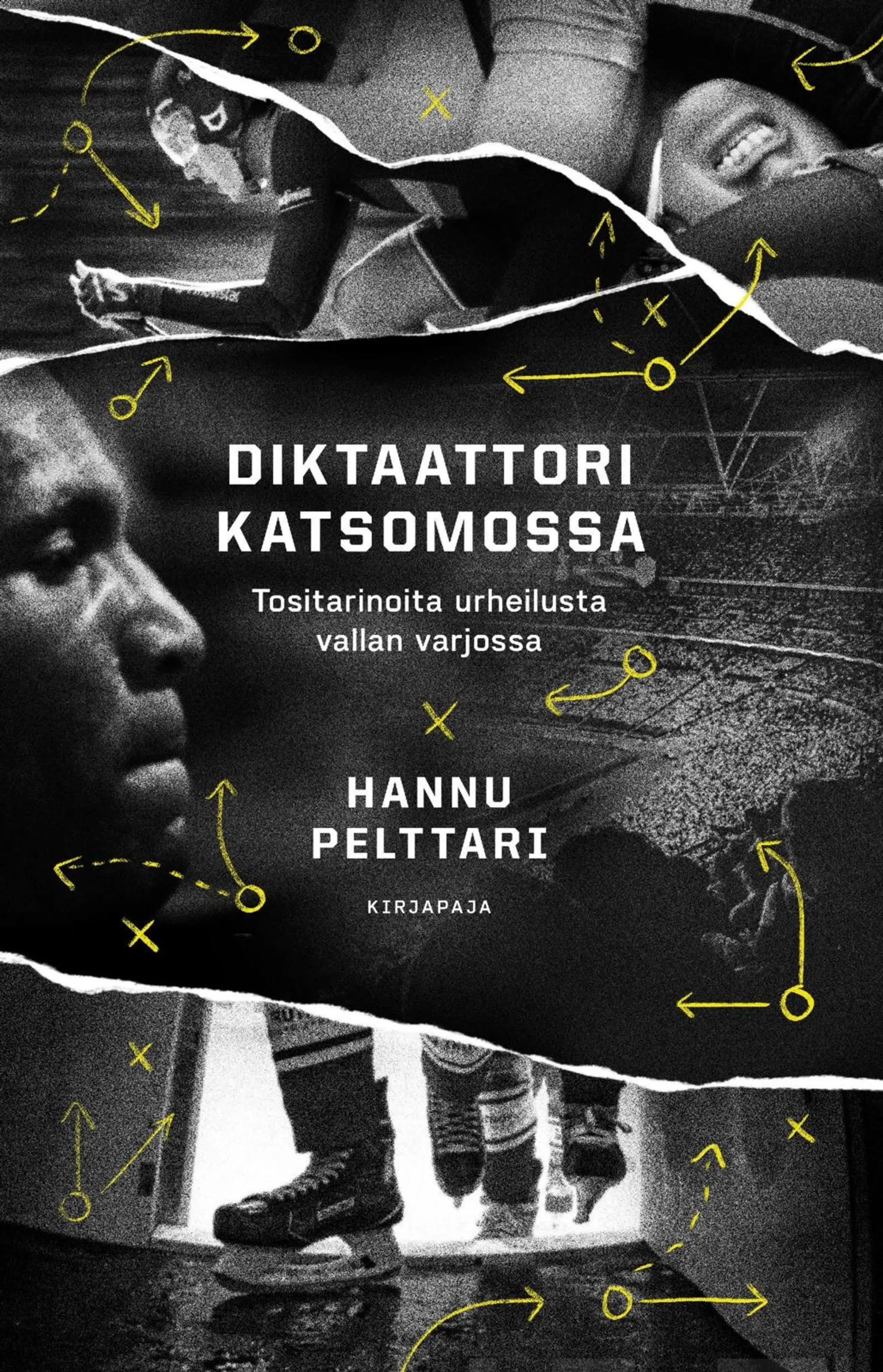 Pelttari, Diktaattori katsomossa - Tositarinoita urheilusta vallan varjossa