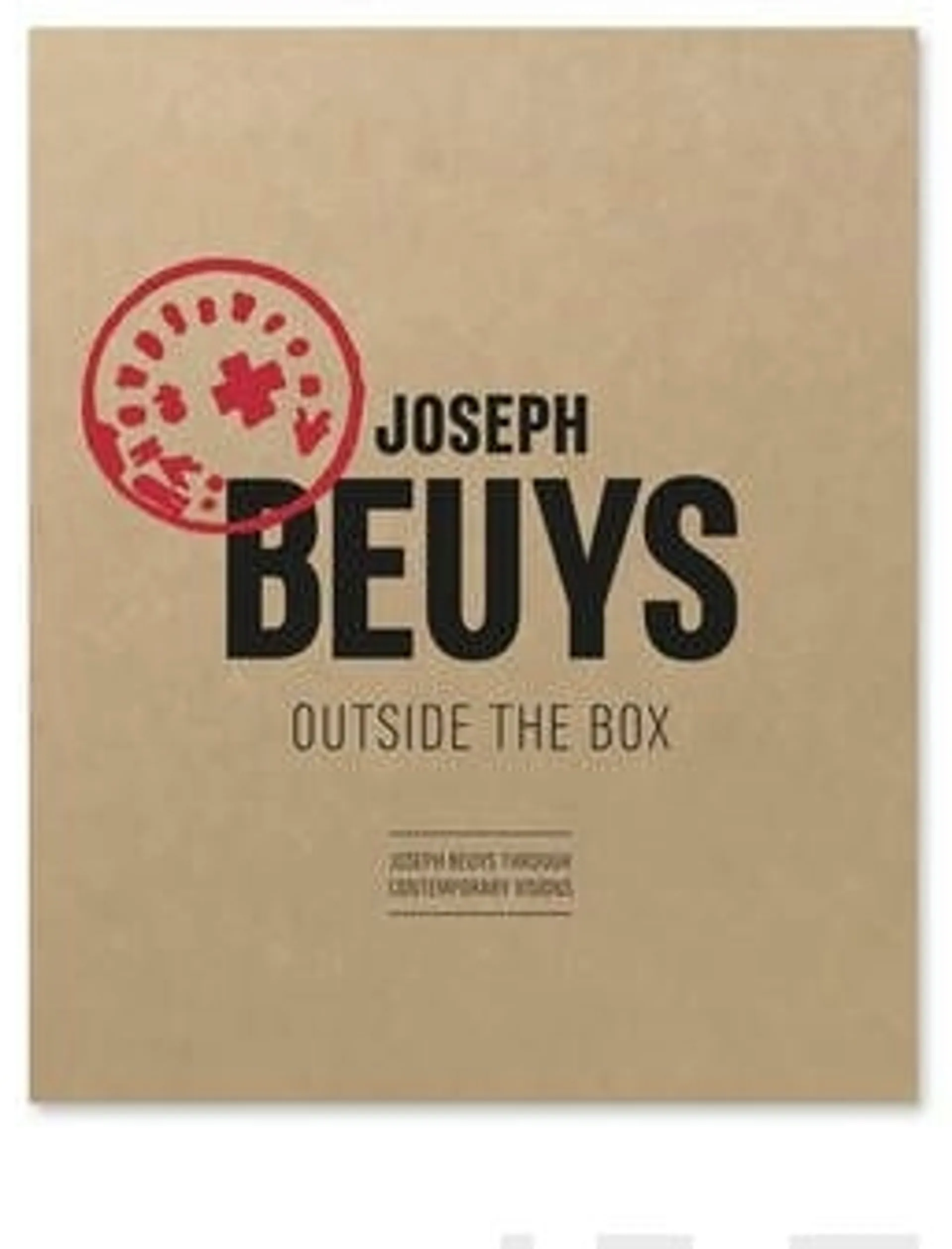 Zaremba, Joseph Beuys - Outside the box : Joseph Beuys through contemporary visions