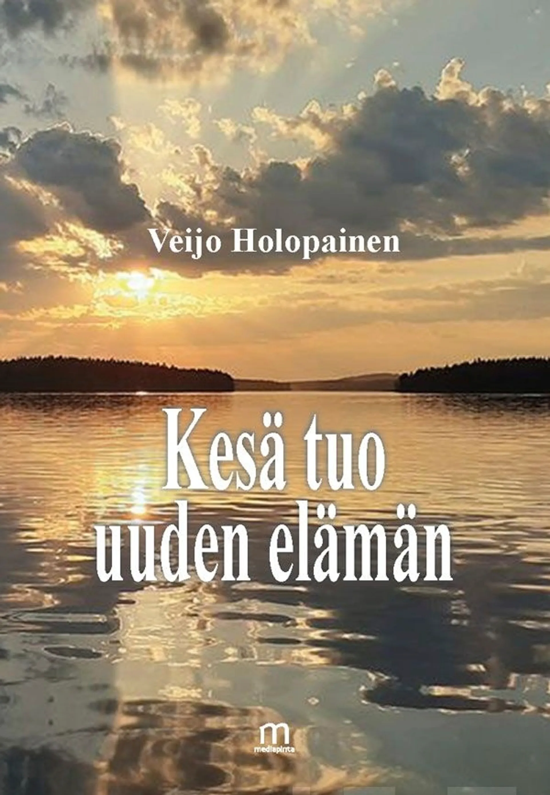 Holopainen, Kesä tuo uuden elämän