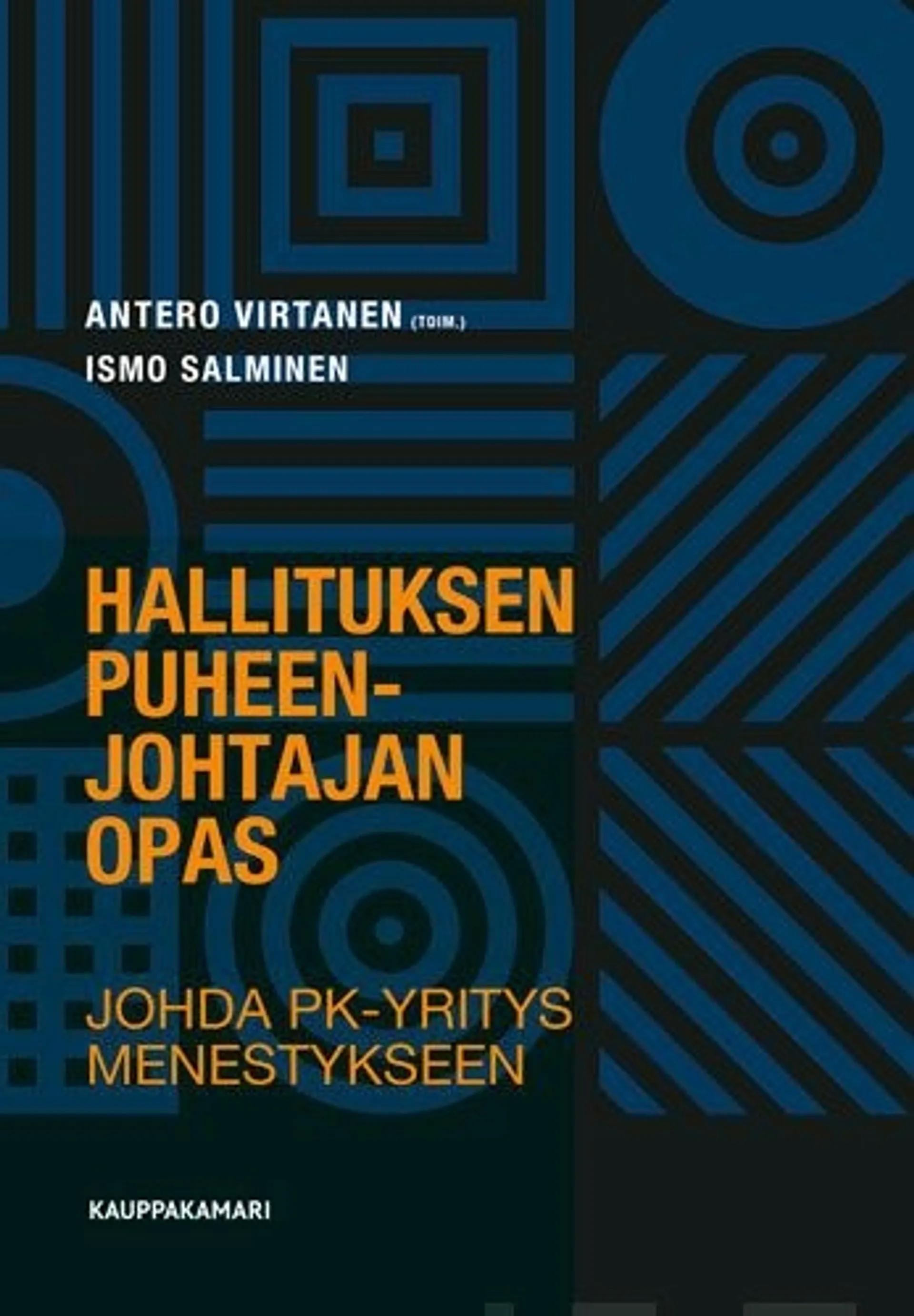 Salminen, Hallituksen puheenjohtajan opas - Johda PK-yritys menestykseen