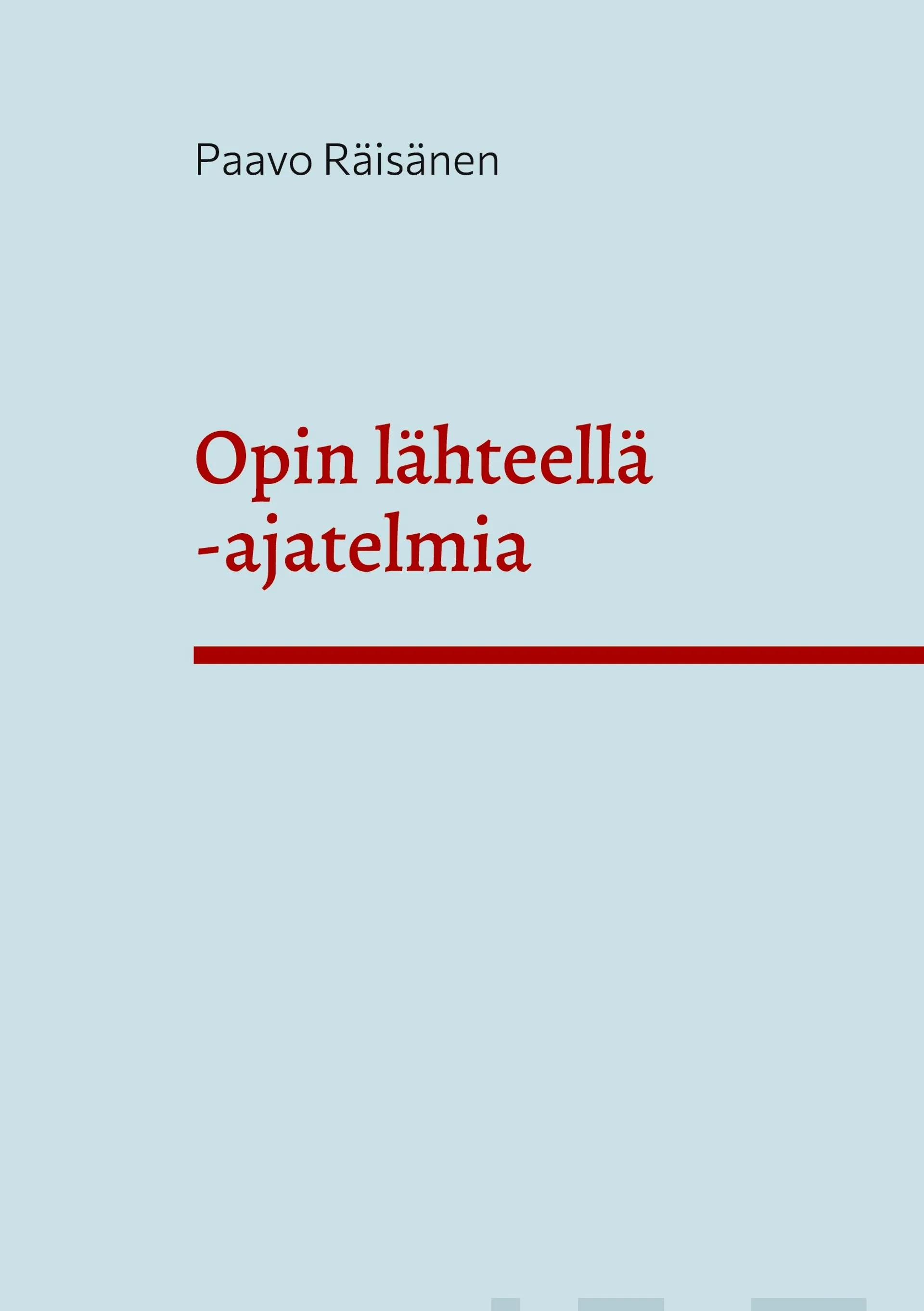 Räisänen, Opin lähteellä