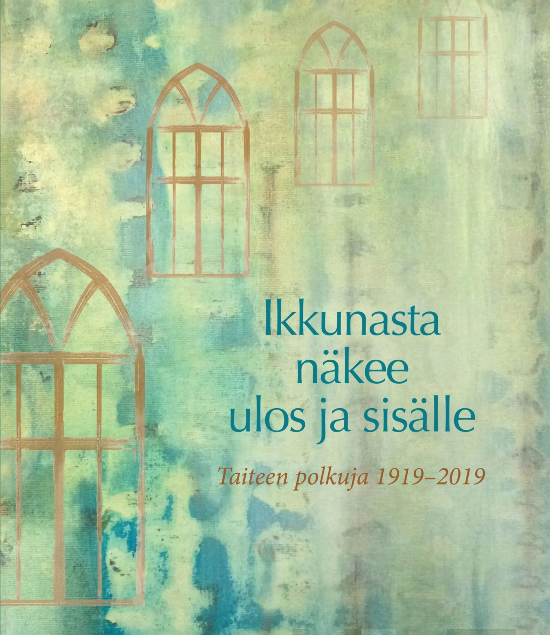 Pätsi, Ikkunasta näkee ulos ja sisälle - Taiteen polkuja 1919-2019