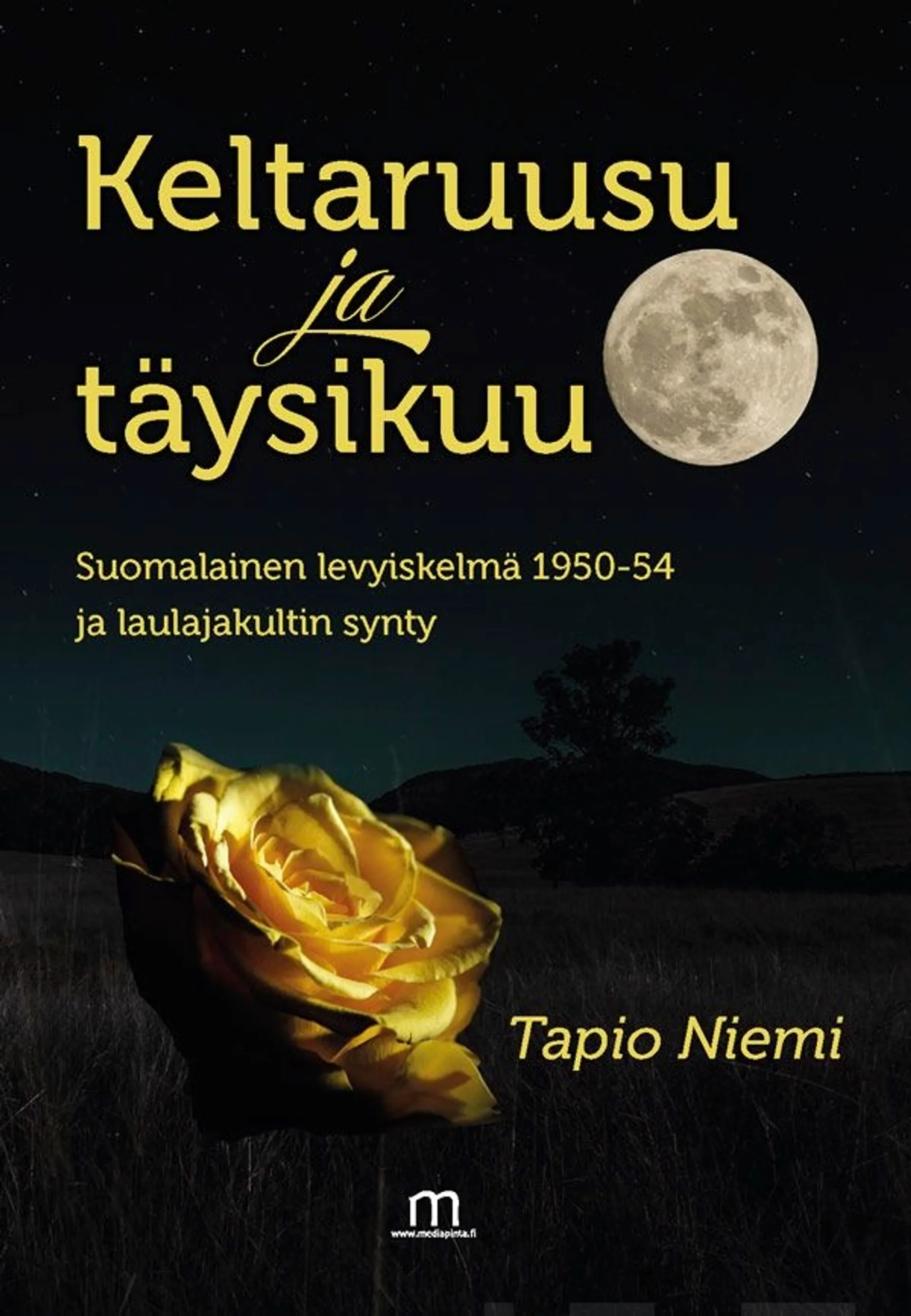 Niemi, Keltaruusu ja täysikuu - Suomalainen levyiskelmä 1950-54 ja laulajakultin synty