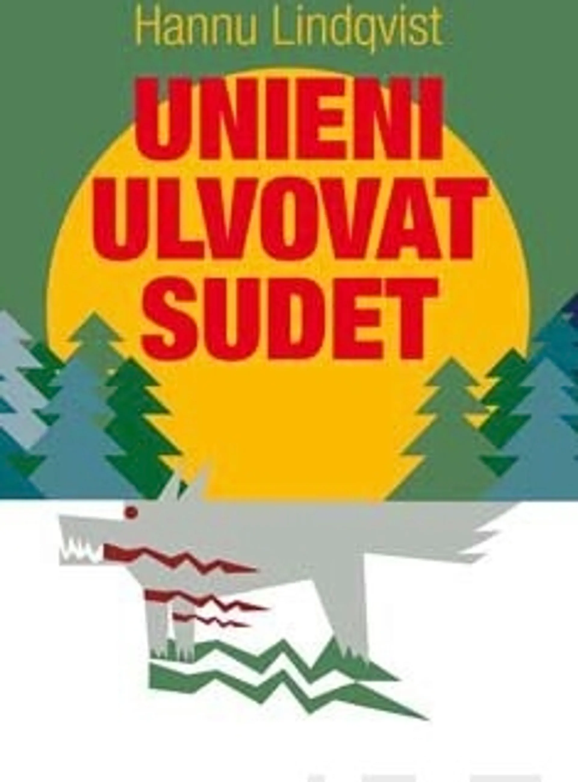 Lindqvist, Unieni ulvovat sudet