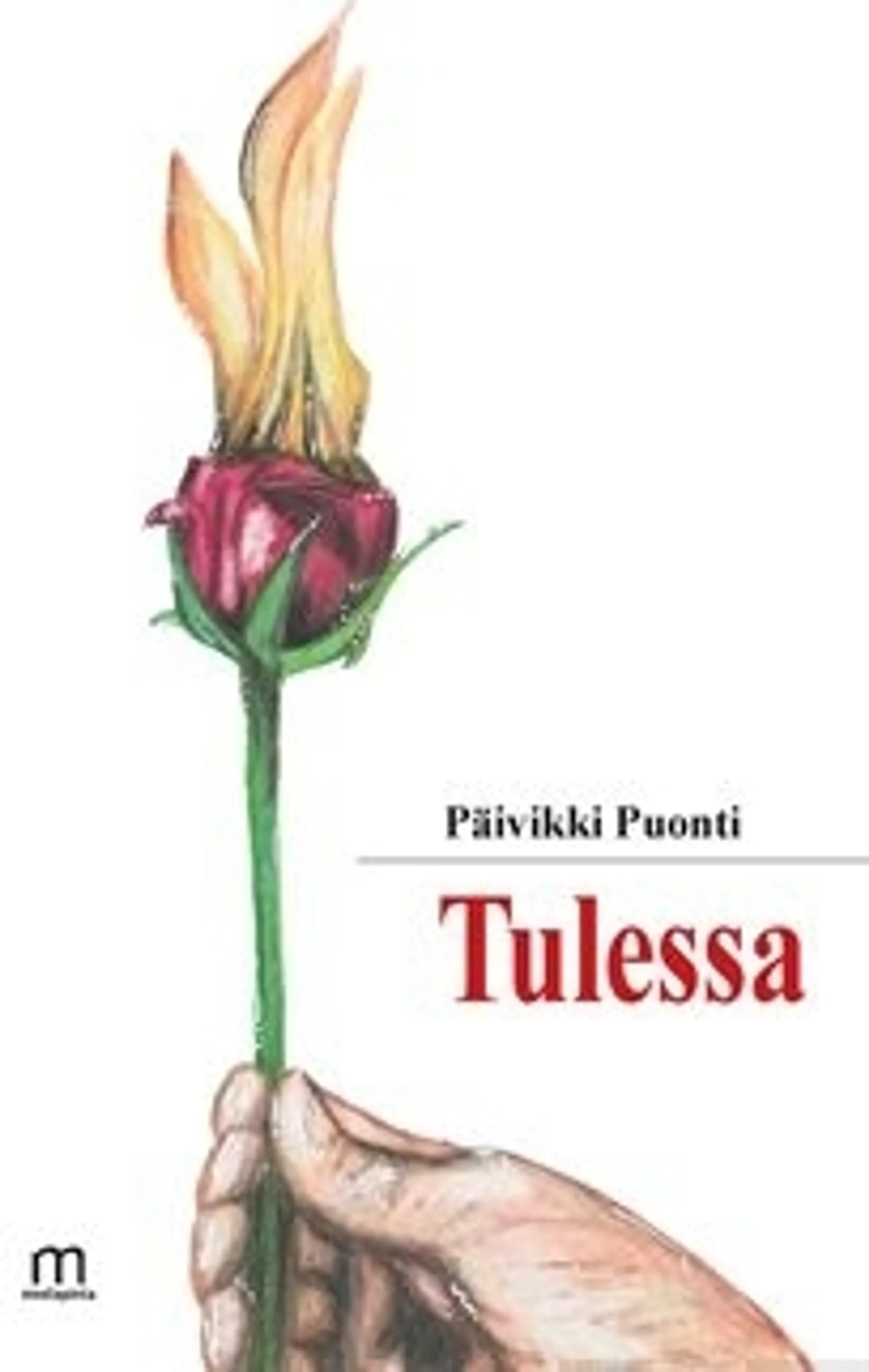 Puonti Päivikki, Tulessa