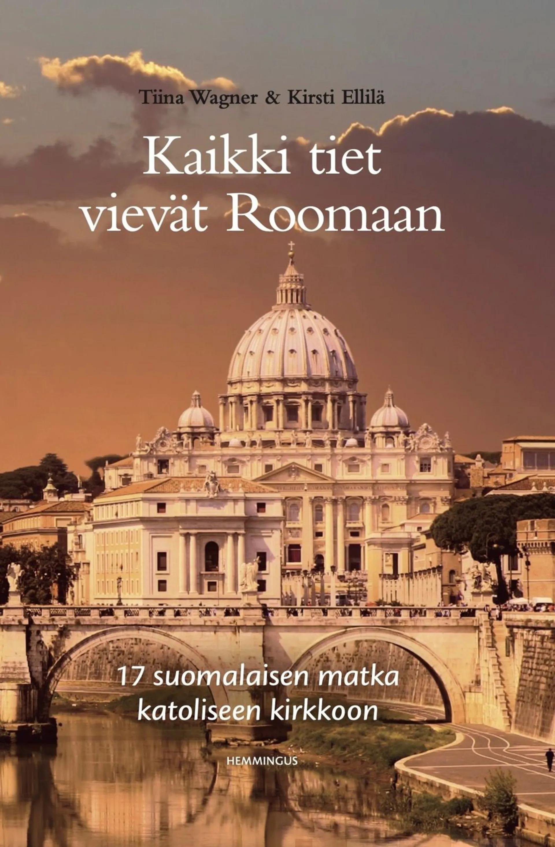 Wagner, Kaikki tiet vievät Roomaan - 17 suomalaisen matka katoliseen kirkkoon