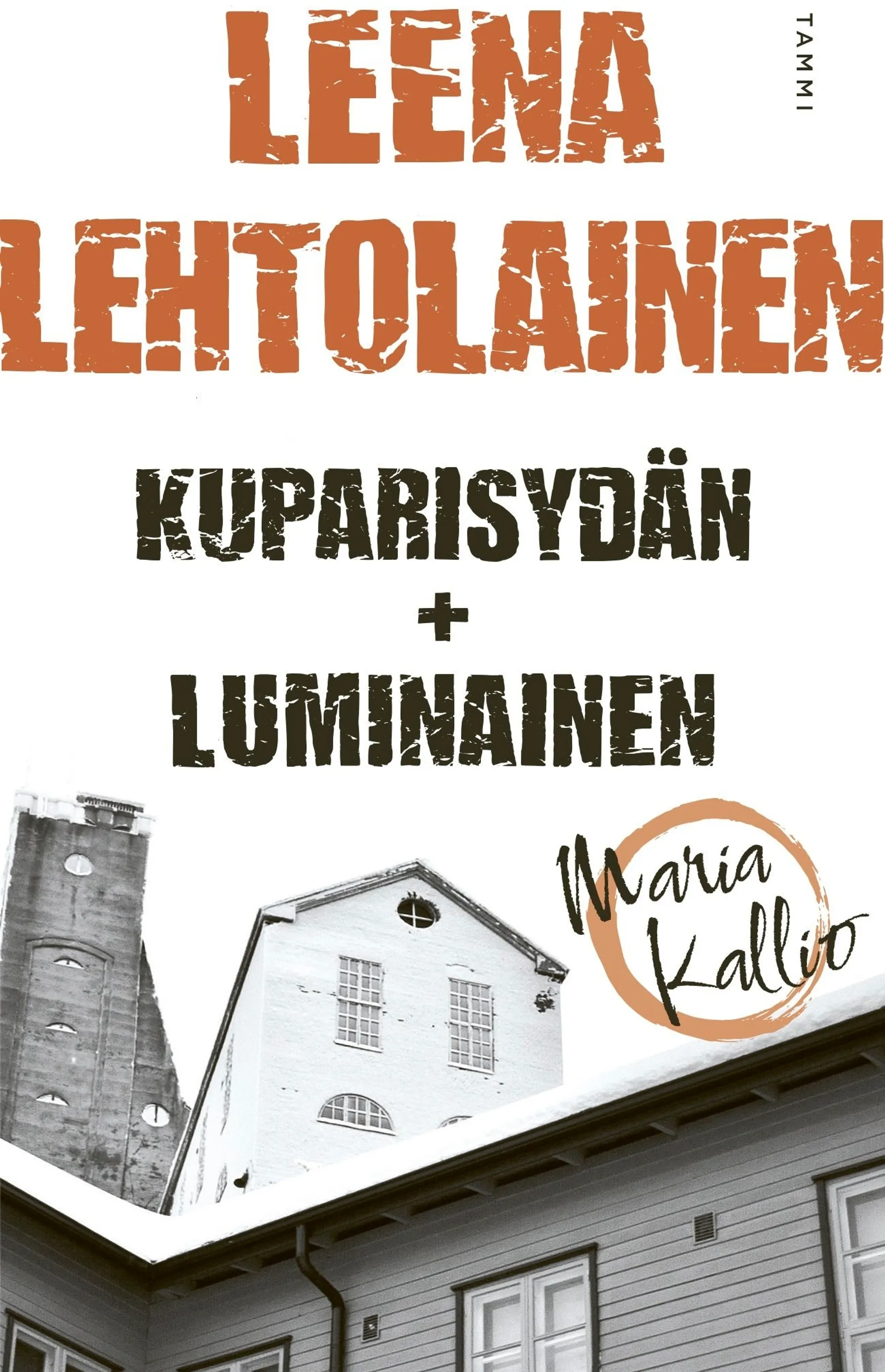 Lehtolainen, Kuparisydän & Luminainen