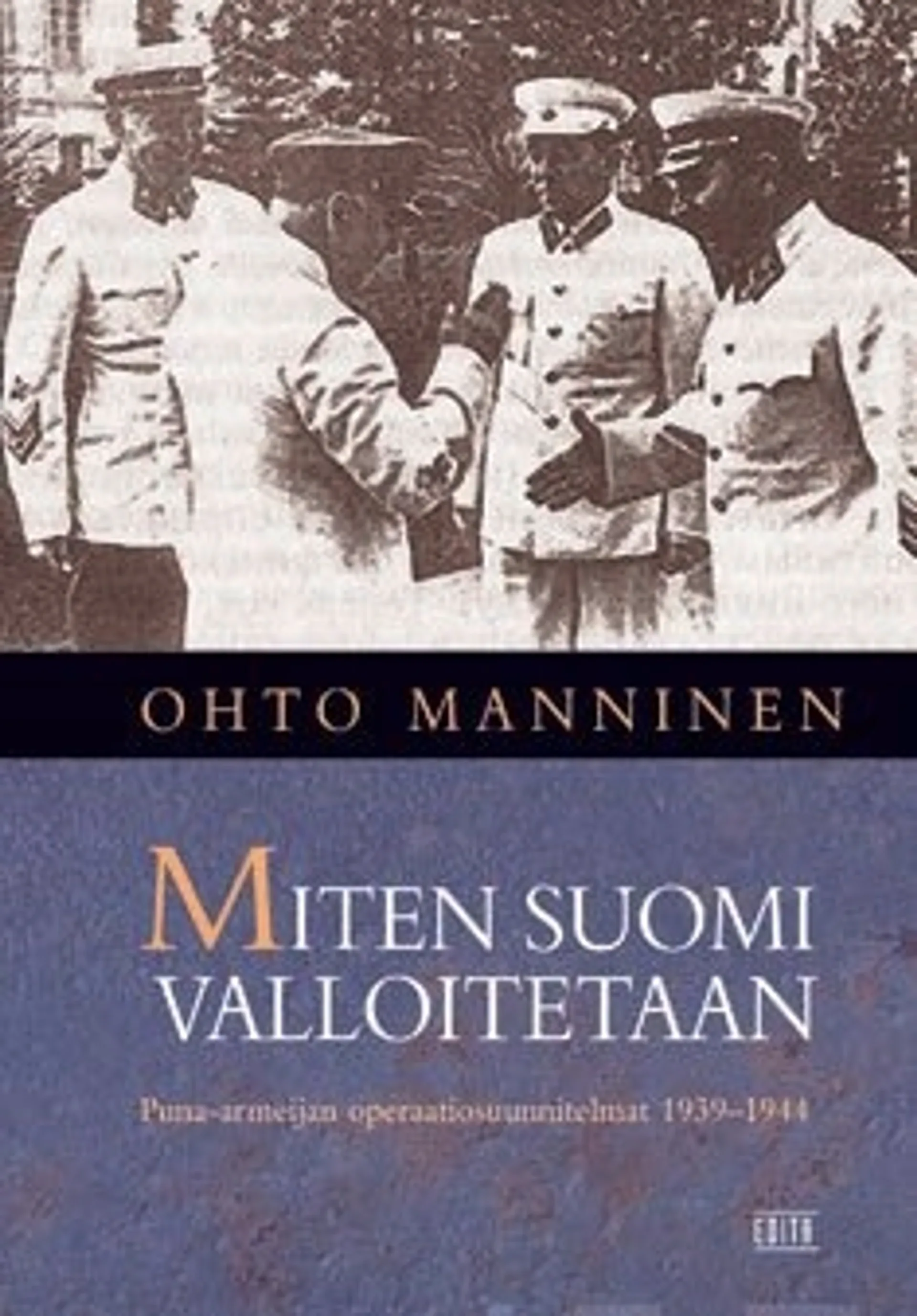 Miten Suomi valloitetaan