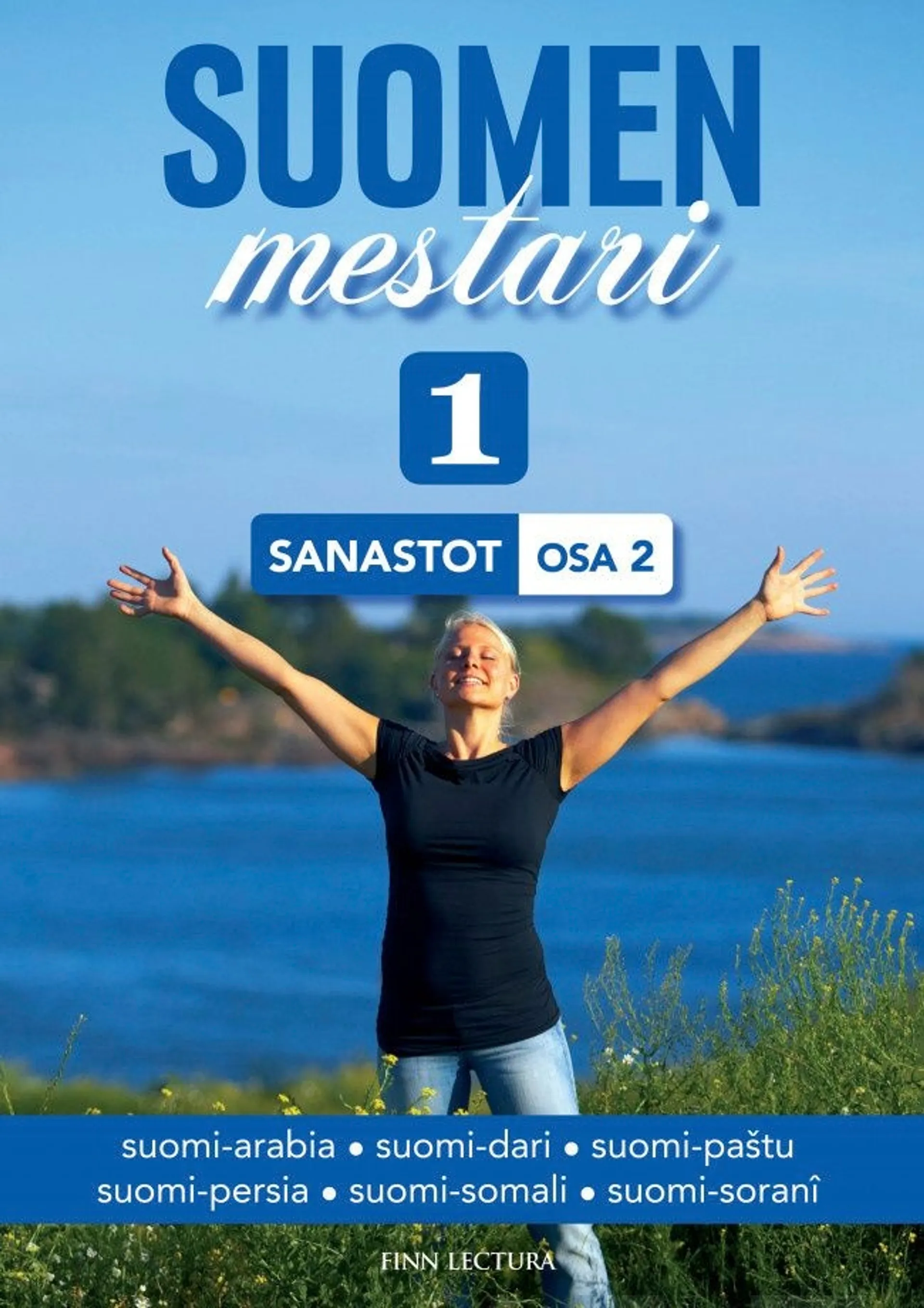 Suomen mestari 1 - Sanastot : Osa 2 : suomi-arabia, suomi-dari, suomi-pastu, suomi-persia, suomi-somali, suomi-sorani