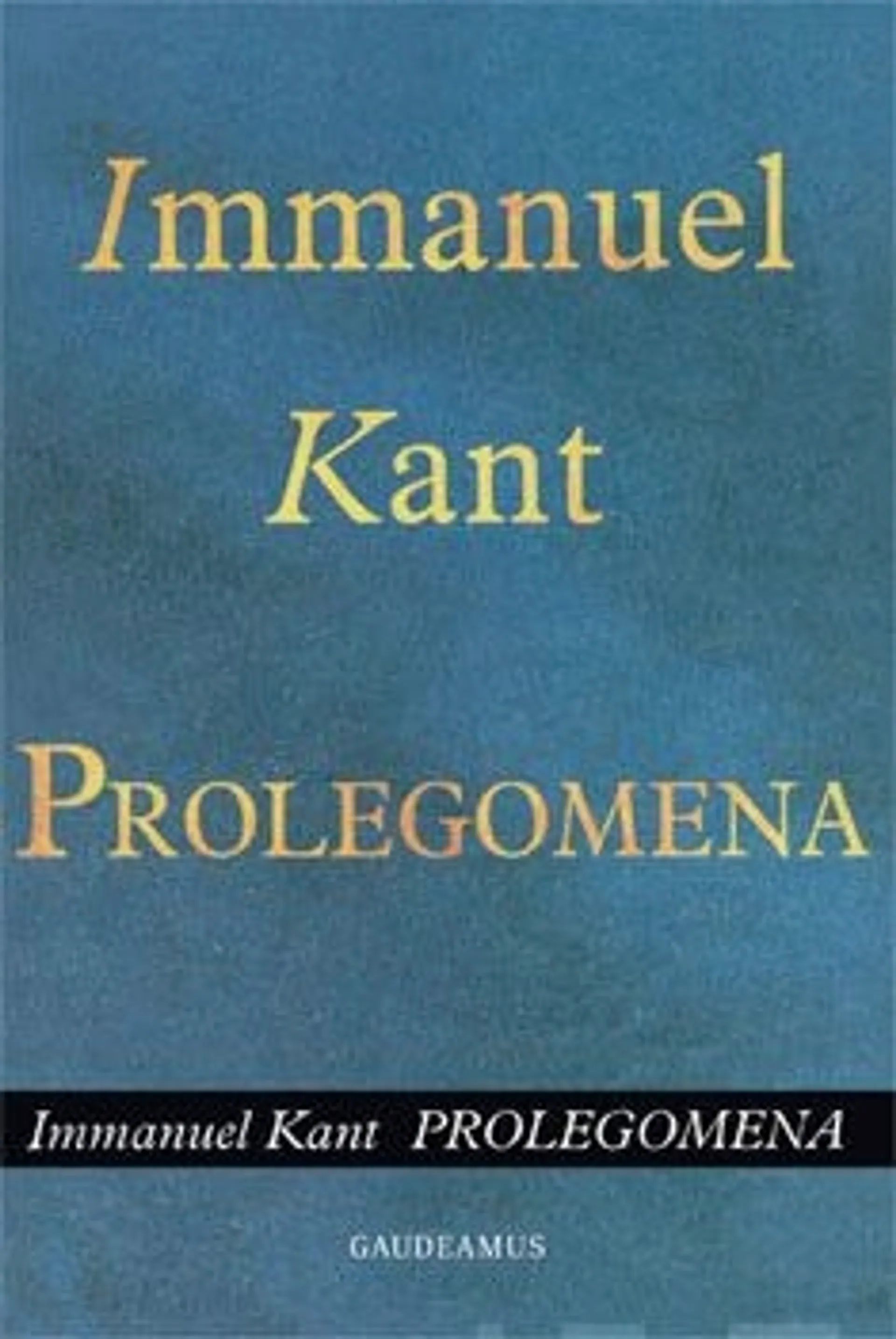 Kant, Prolegomena - Eli johdatus mihin tahansa metafysiikkaan, joka vastaisuudessa voi käydä tieteestä