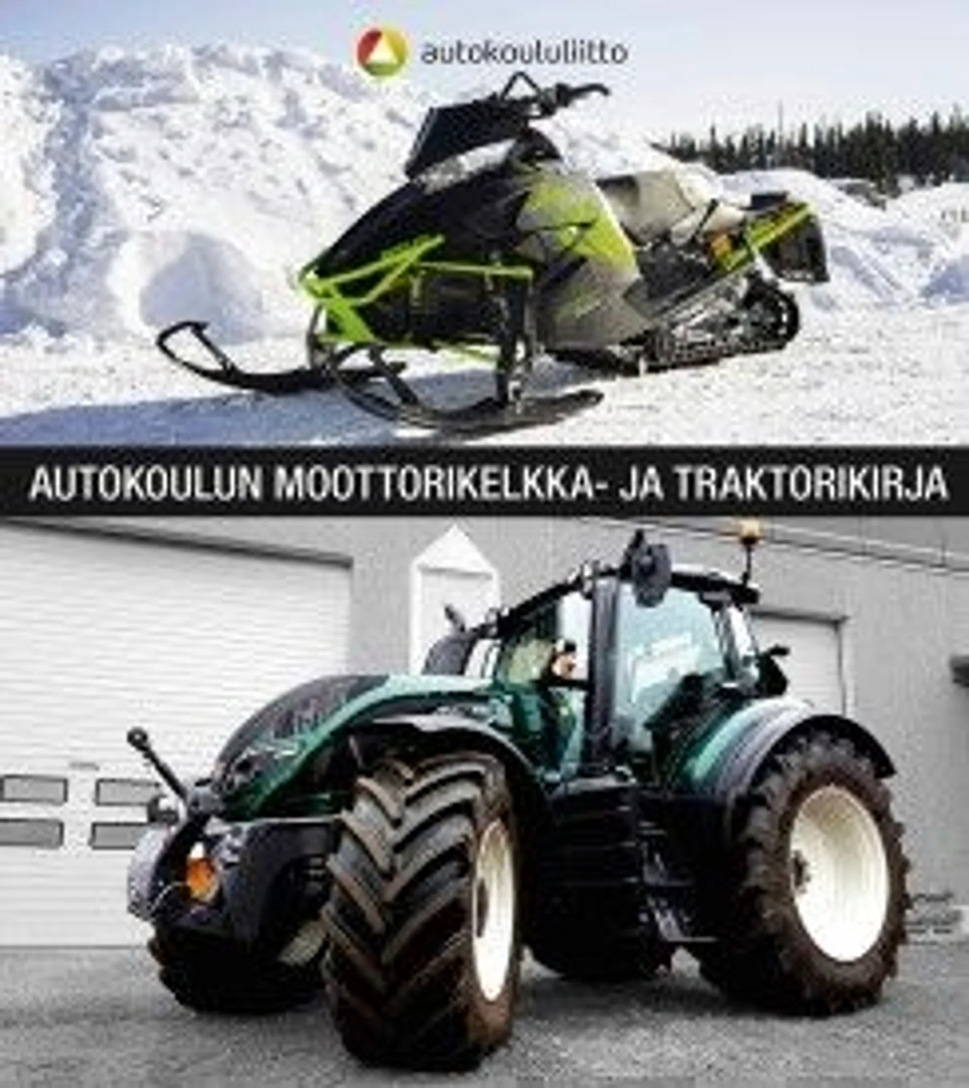 Autokoulun Moottorikelkka- ja traktorikirja