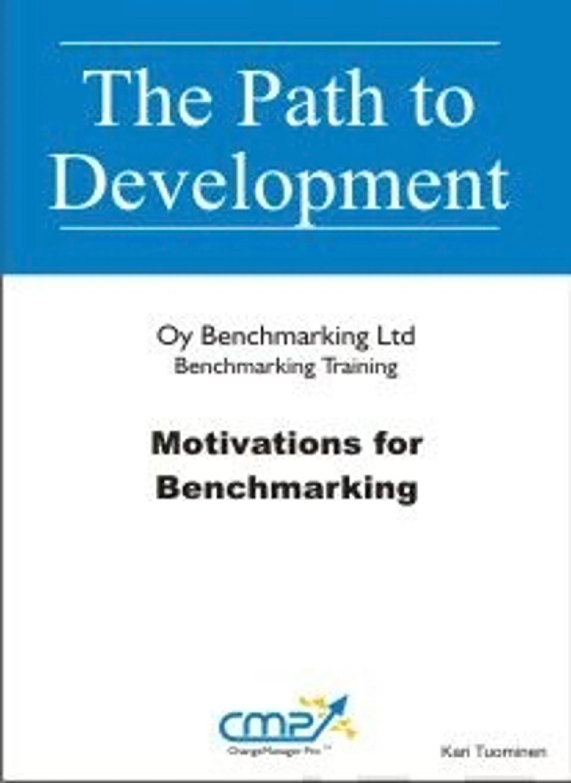 Motivation for Benchmarking