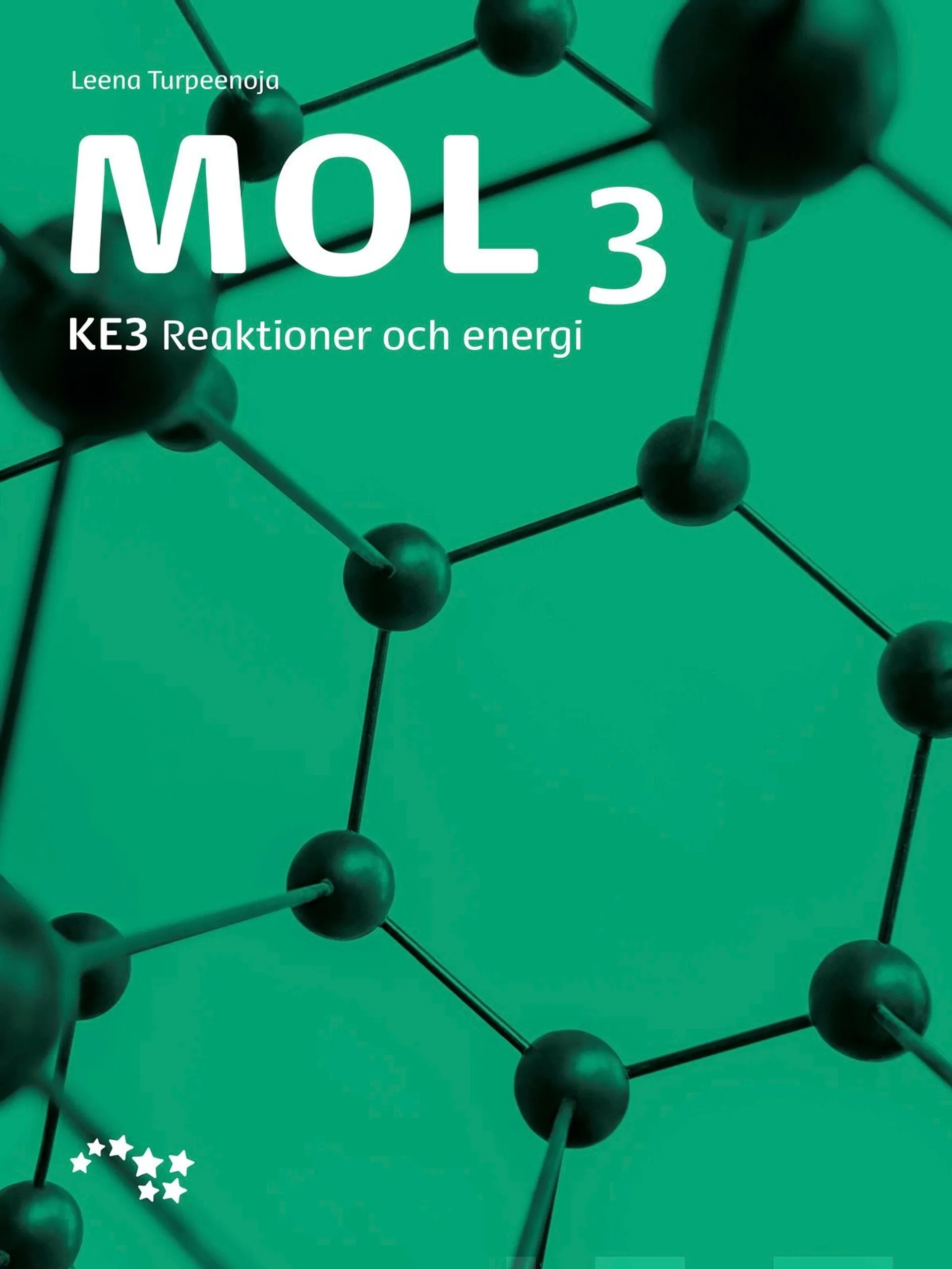 Turpeenoja, Mol 3 - KE3 Reaktioner och energi