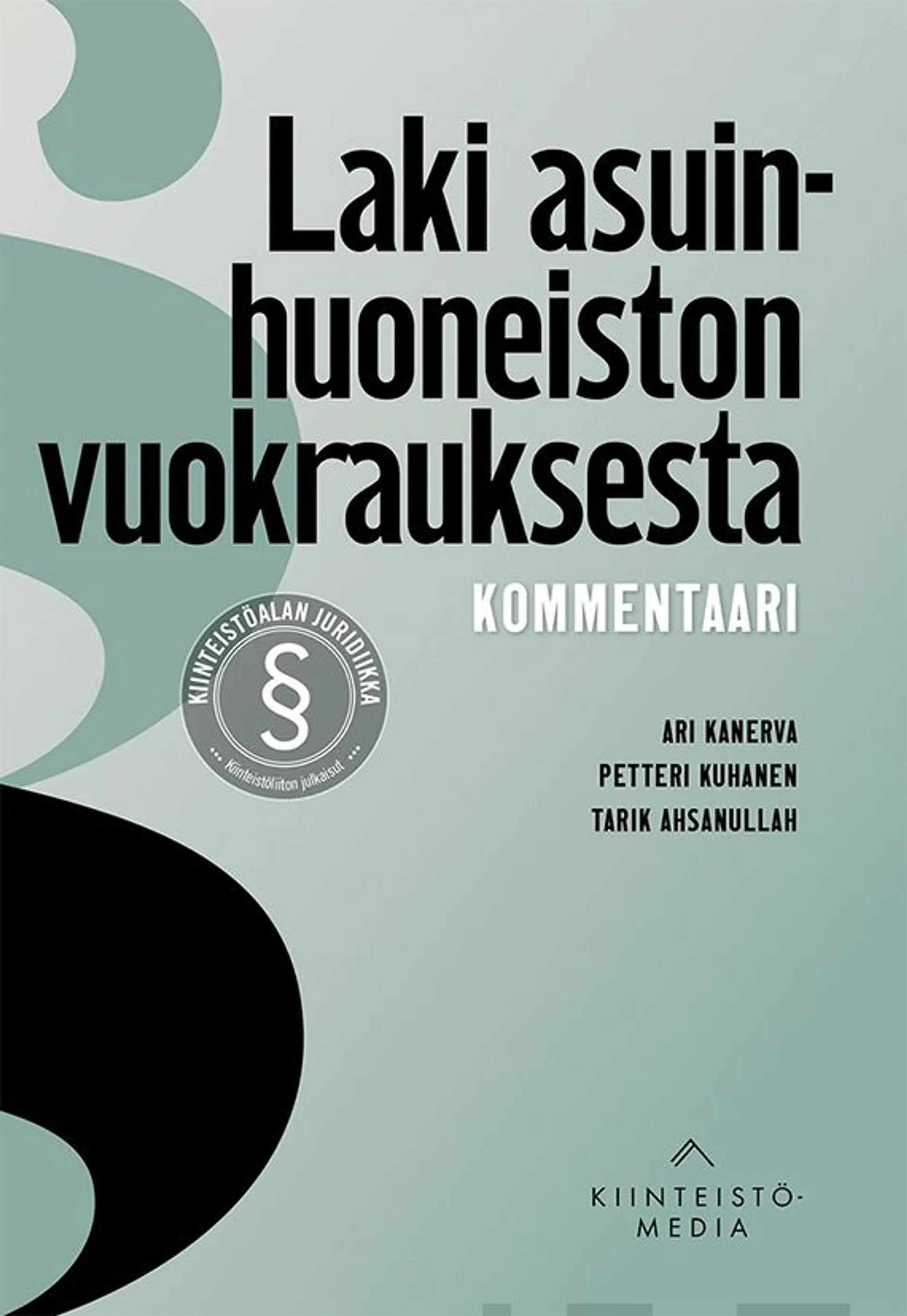 Kanerva, Laki asuinhuoneiston vuokrauksesta - Kommentaari