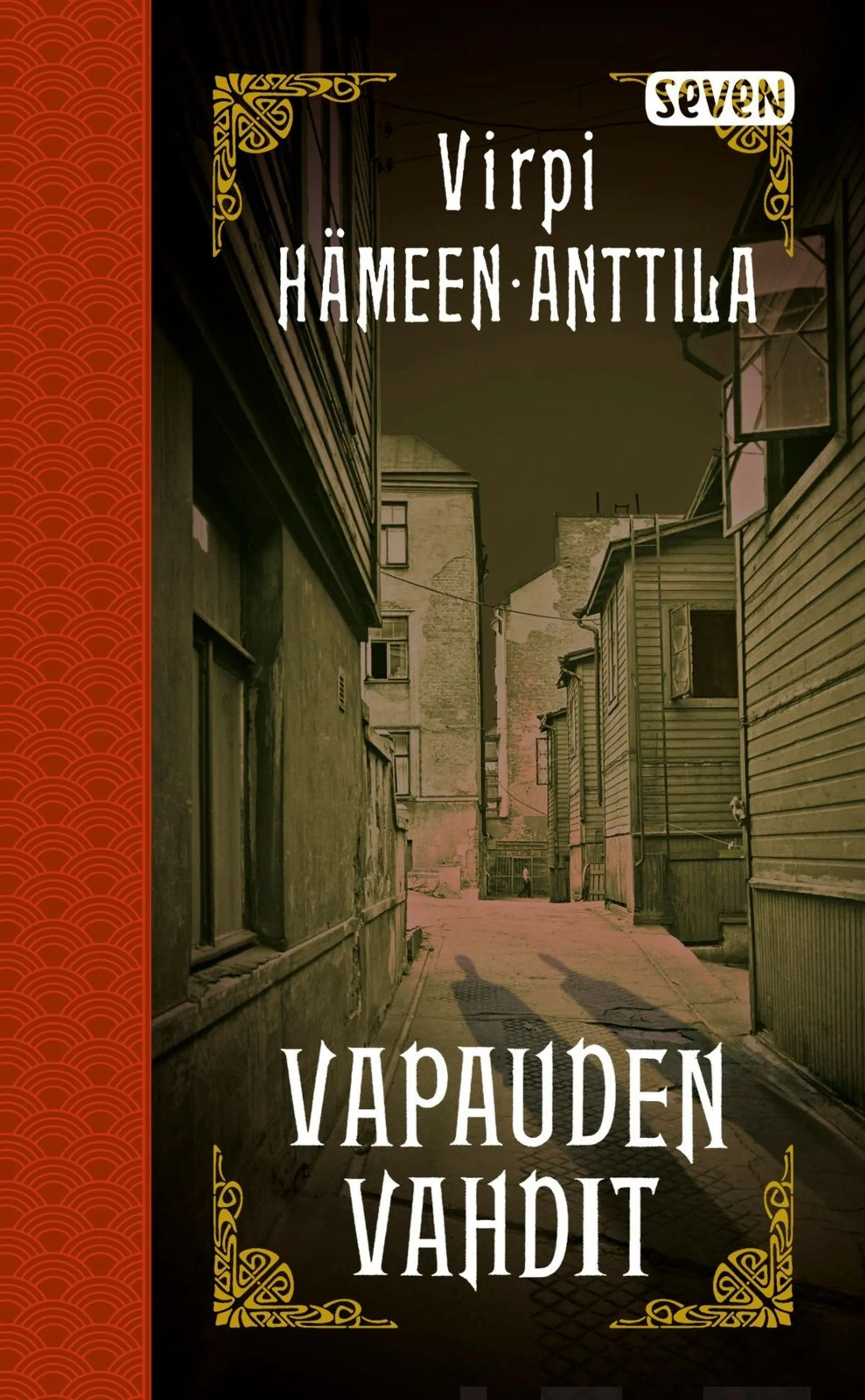 Hämeen-Anttila, Vapauden vahdit