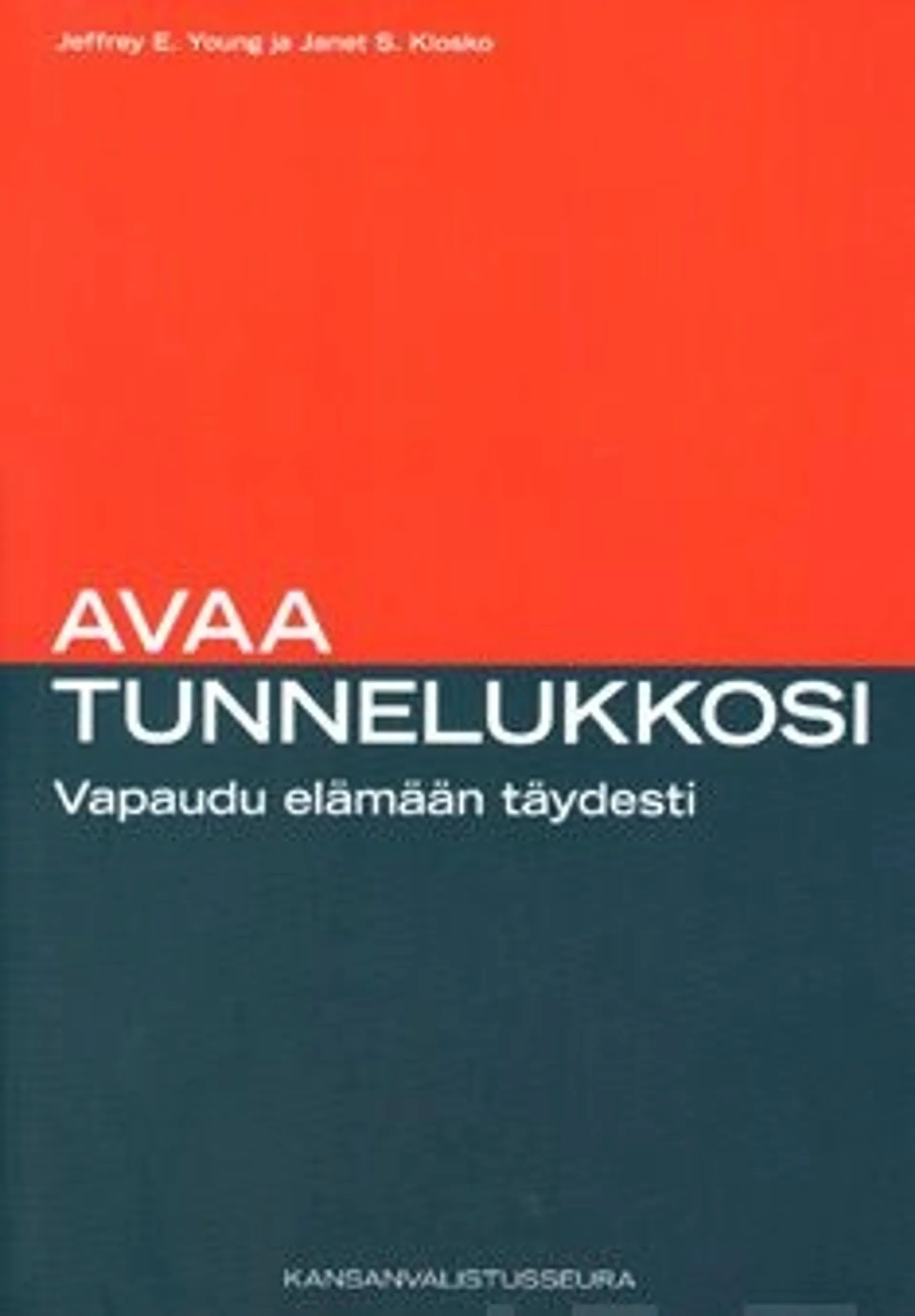 Young, Avaa tunnelukkosi - vapaudu elämään täydesti