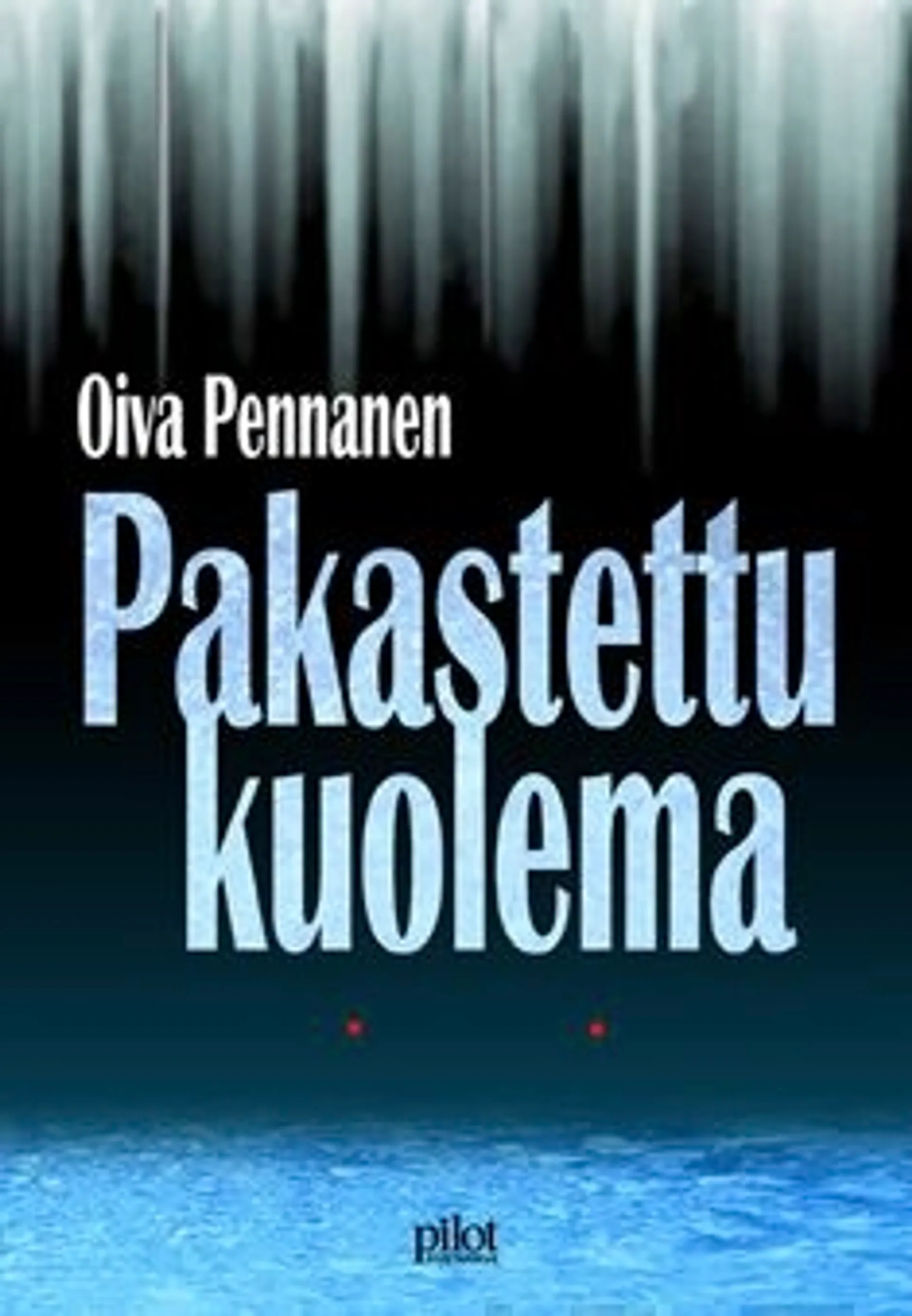 Pennanen, Pakastettu kuolema - jännitys