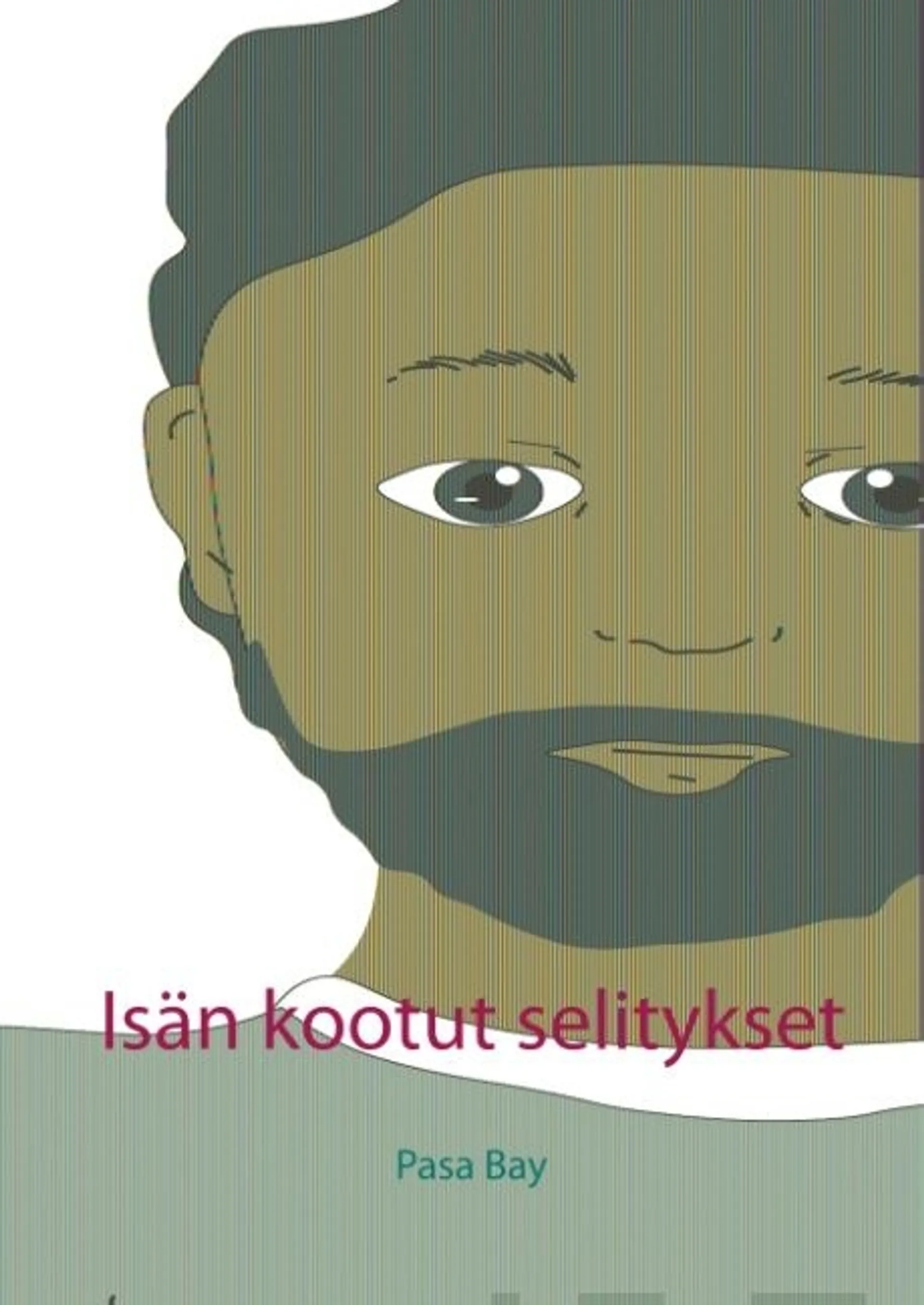 Bay, Isän kootut selitykset