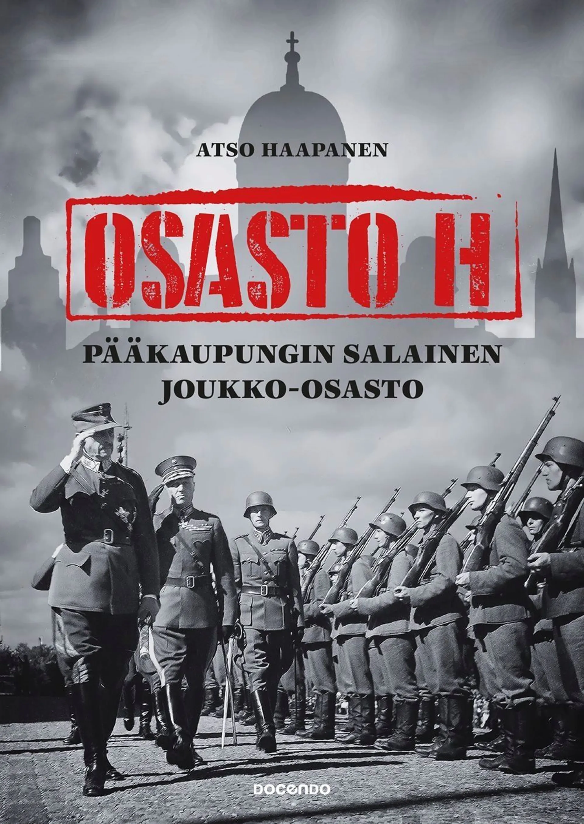 Haapanen, Osasto H - Pääkaupungin salainen joukko-osasto