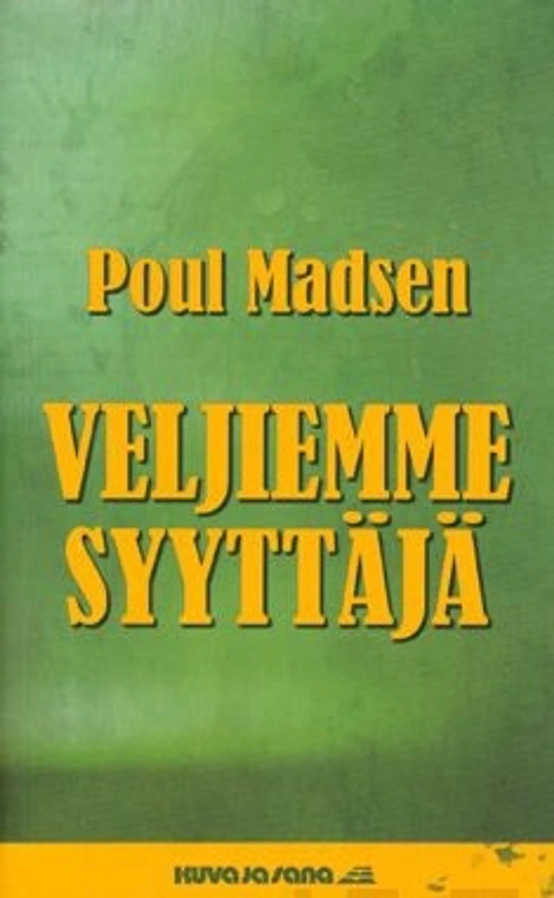 Madsen, Veljiemme syyttäjä