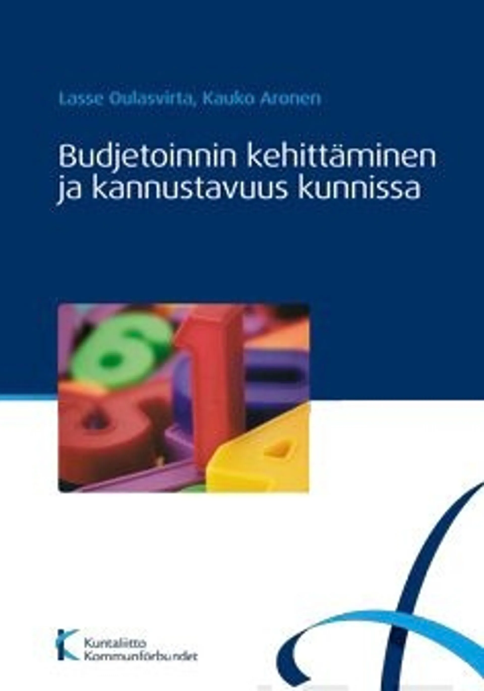 Oulasvirta, Budjetoinnin kehittäminen ja kannustavuus kunnissa