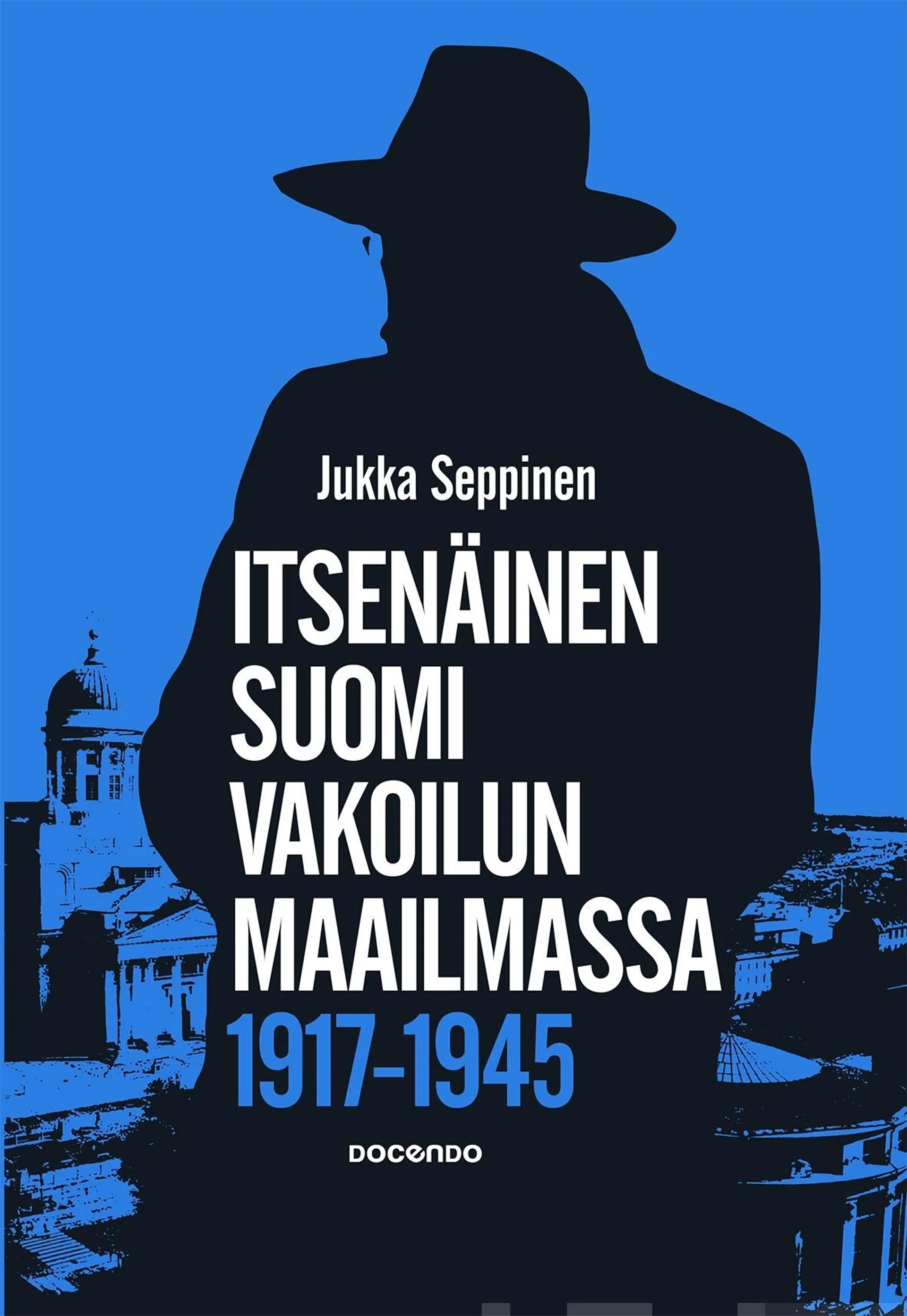 Seppinen, Itsenäinen Suomi vakoilun maailmassa 1917-1945