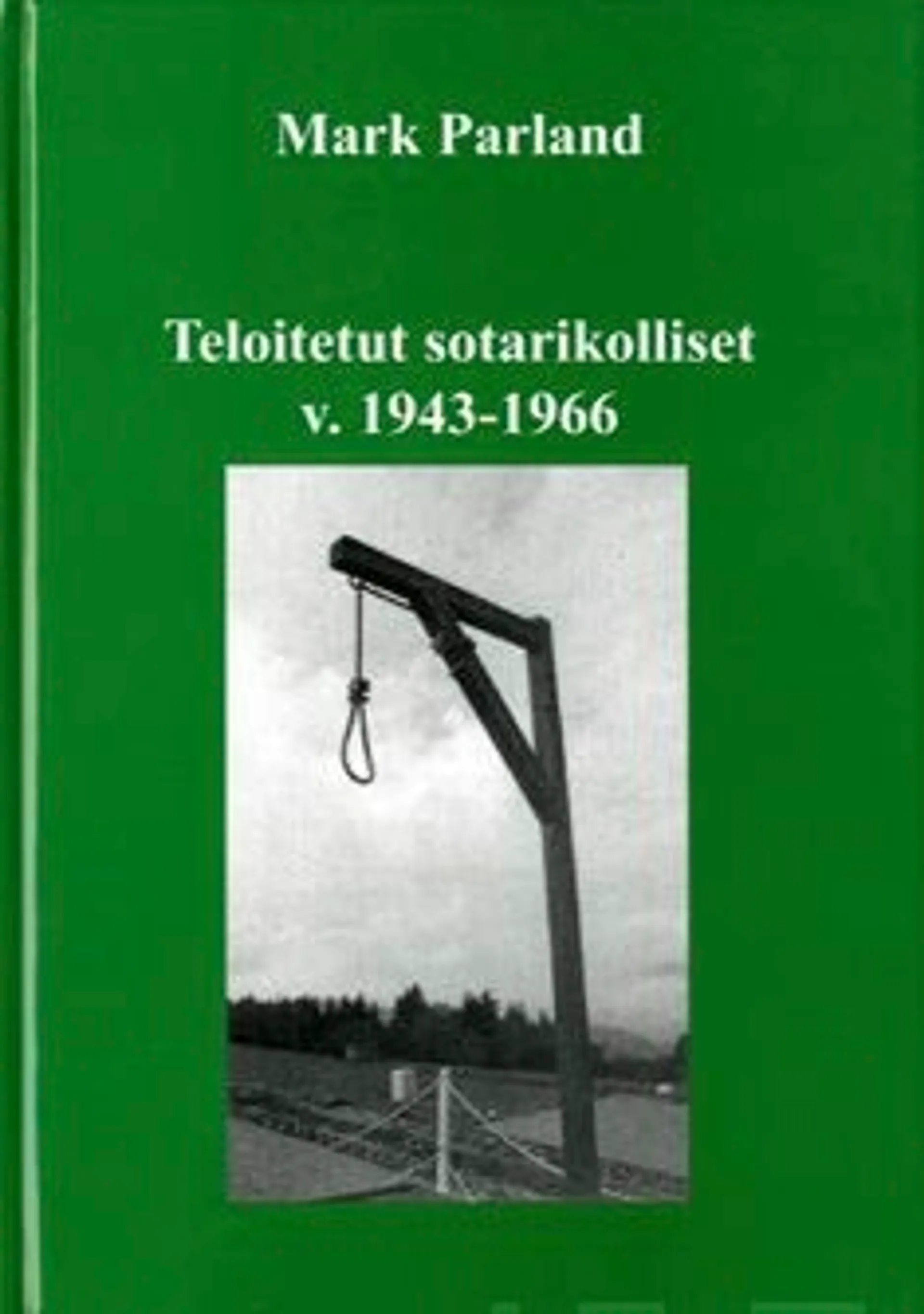 Parland, Teloitetut sotarikolliset v. 1943-1966