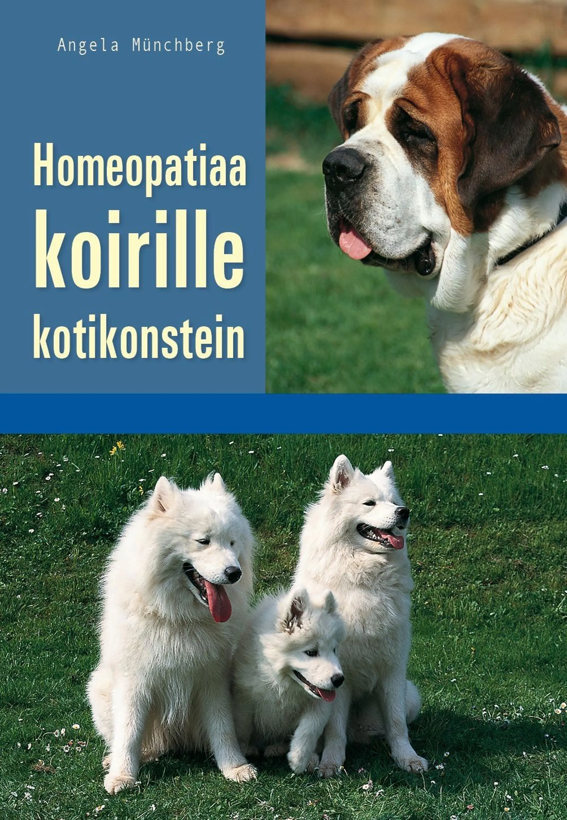 Munchberg, Homeopatiaa koirille kotikonstein