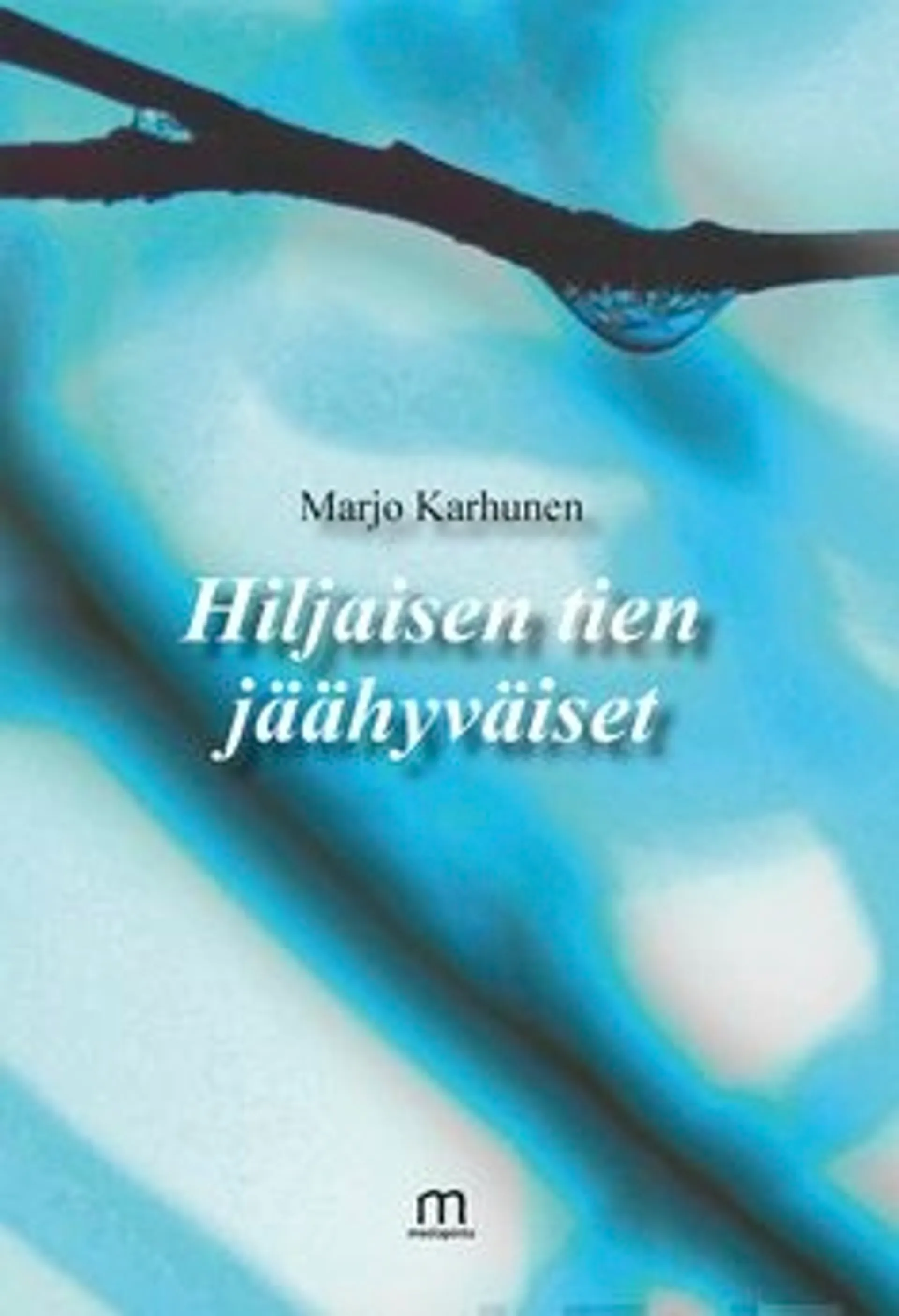 Karhunen, Hiljaisen tien jäähyväiset