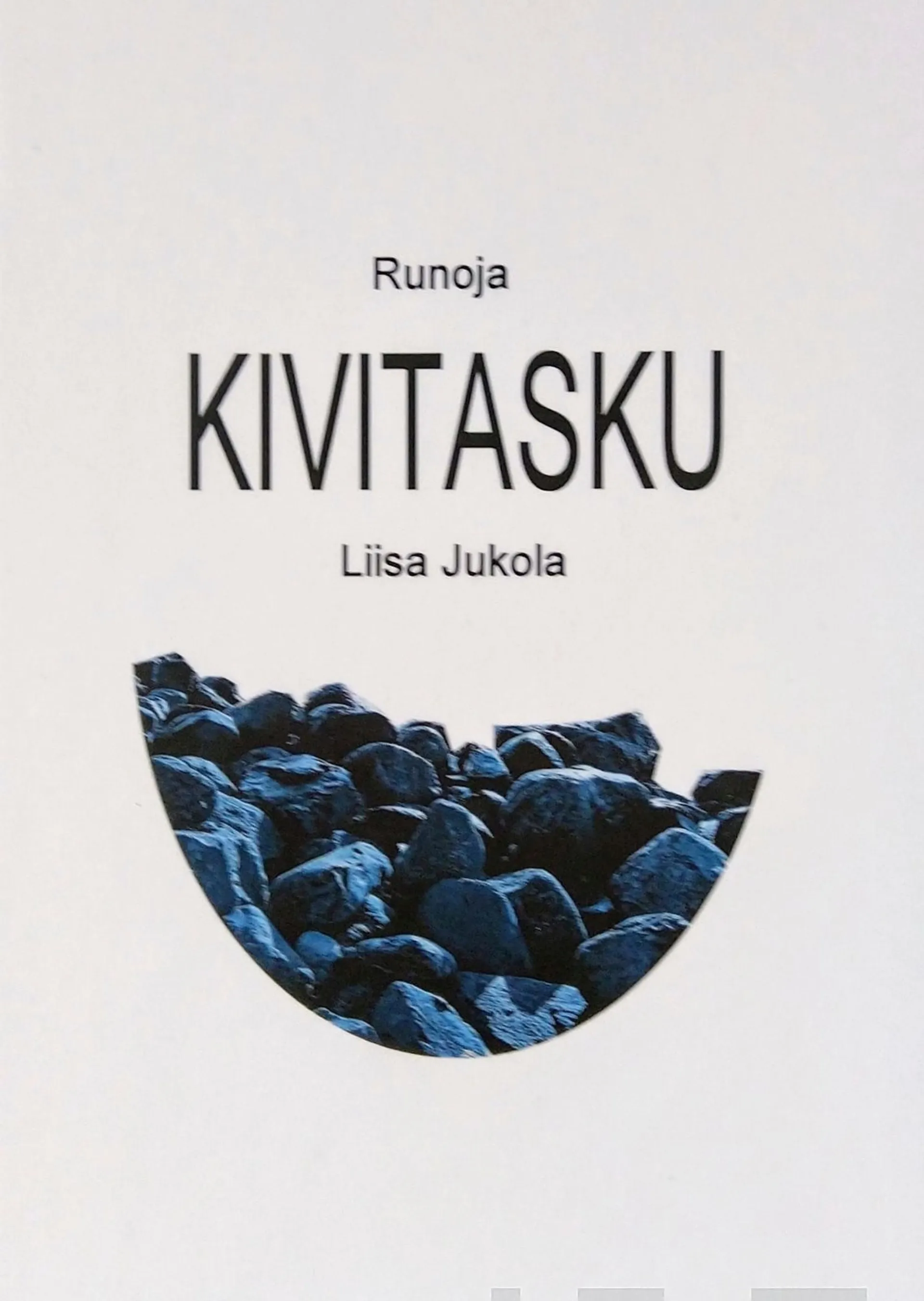 Jukola, Kivitasku - Runoja