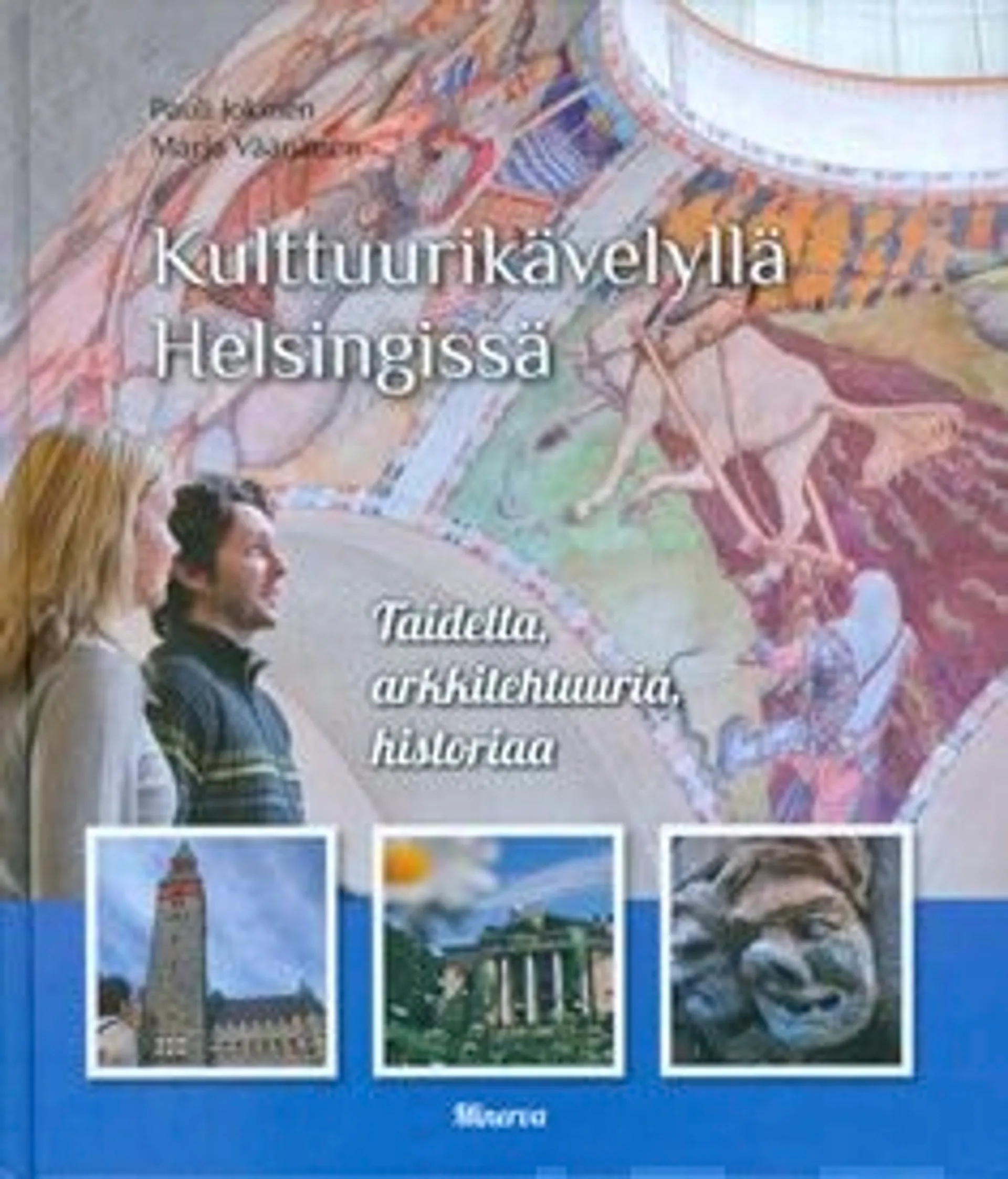 Jokinen, Kulttuurikävelyllä Helsingissä