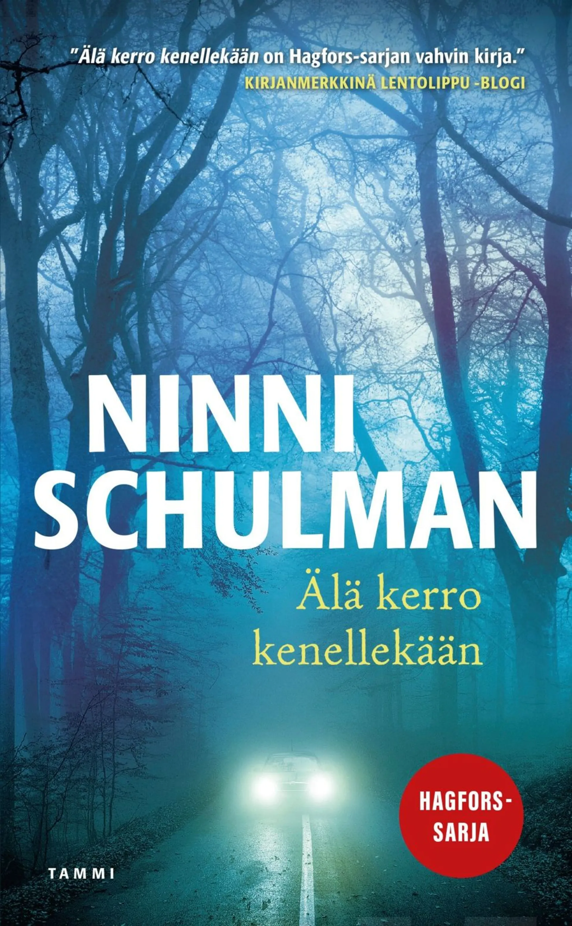 Schulman, Älä kerro kenellekään