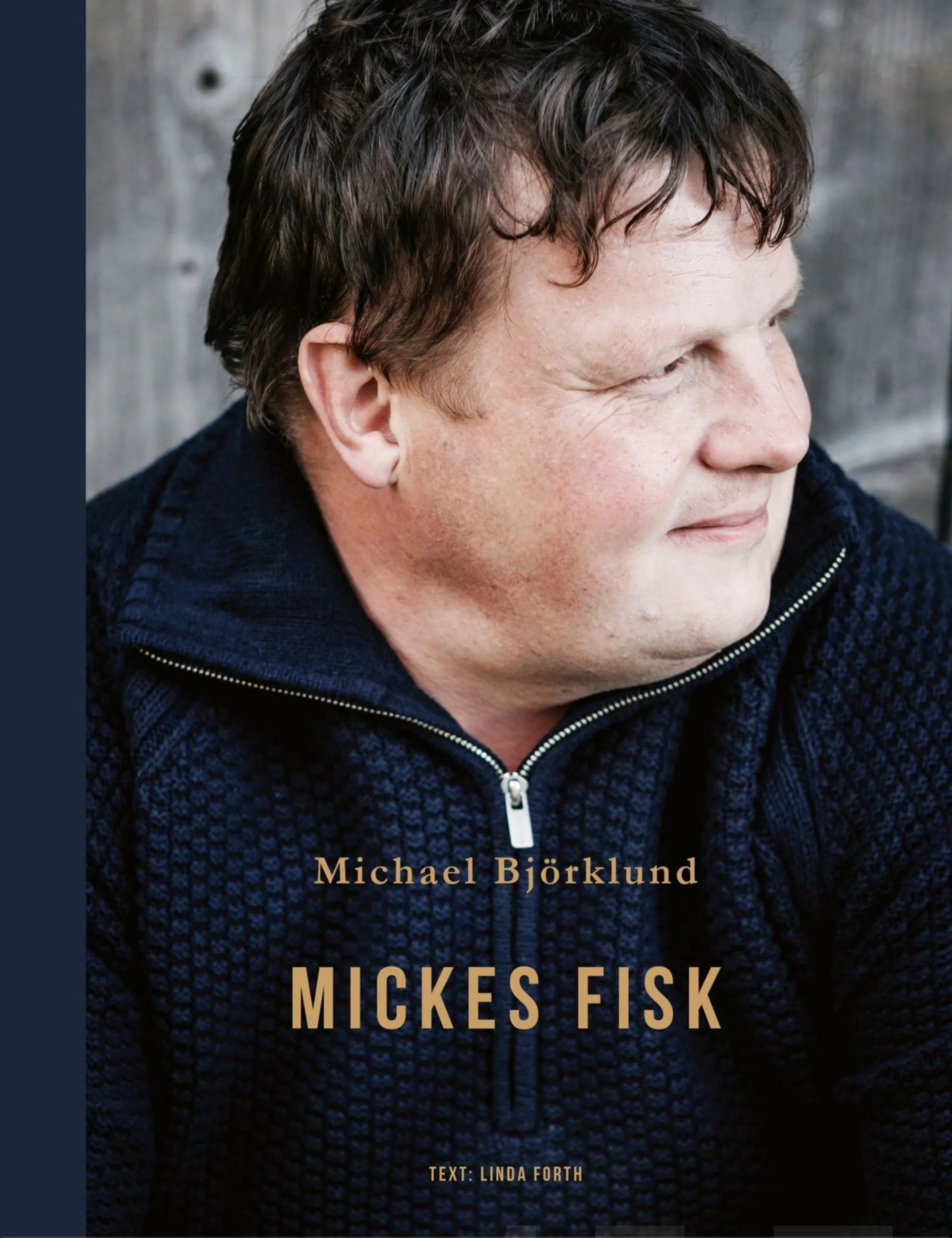 Björklund, Mickes fisk