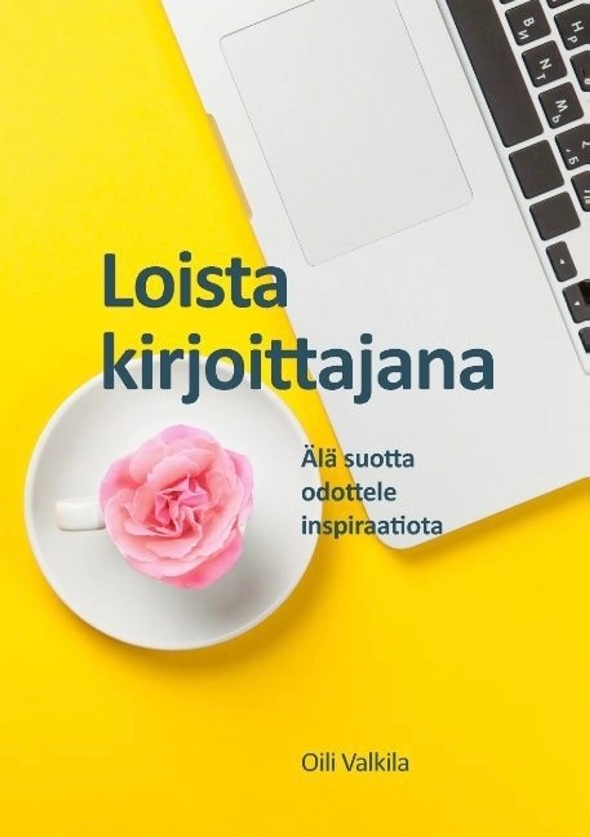 Valkila, Loista kirjoittajana - Älä suotta odottele inspiraatiota