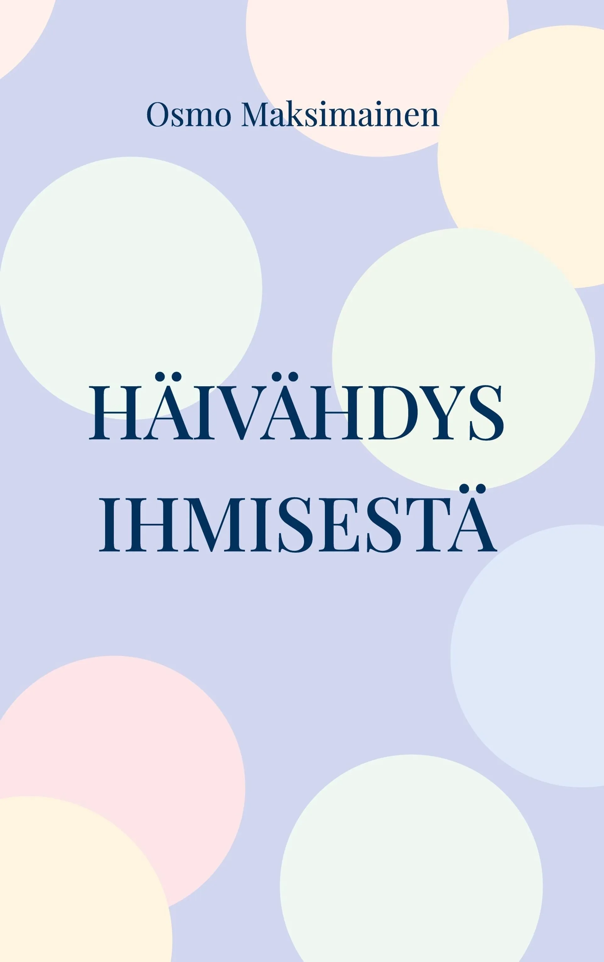 Maksimainen, Häivähdys ihmisestä