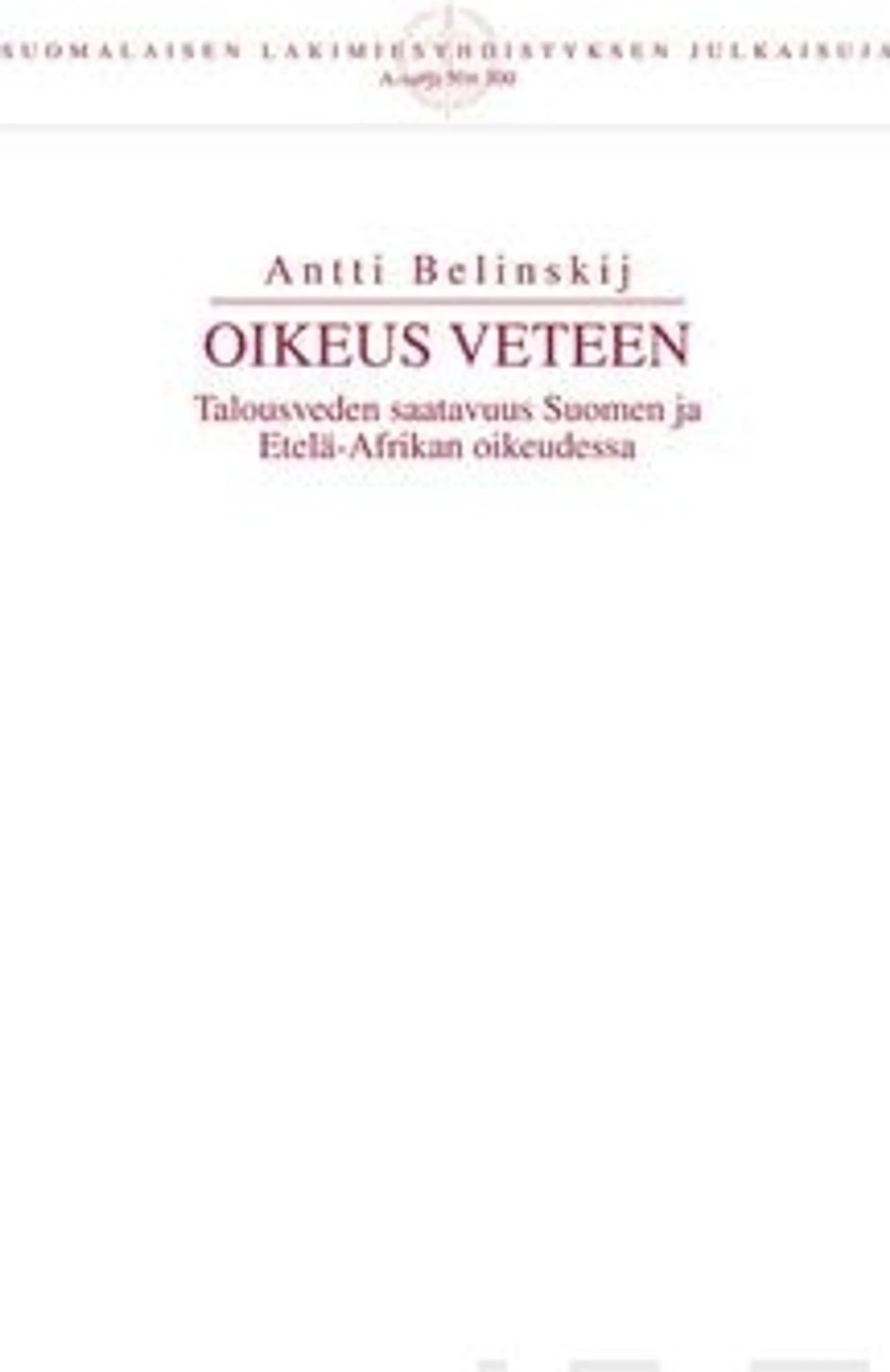 Belinskij, Oikeus veteen - talousveden saatavuus Suomen ja Etelä-Afrikan oikeudessa