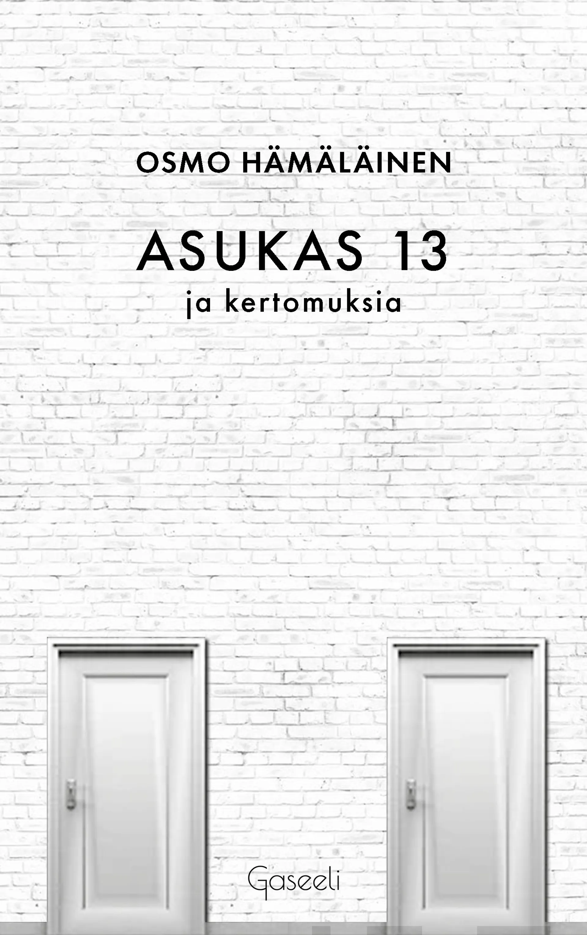 Hämäläinen, Asukas 13 ja kertomuksia