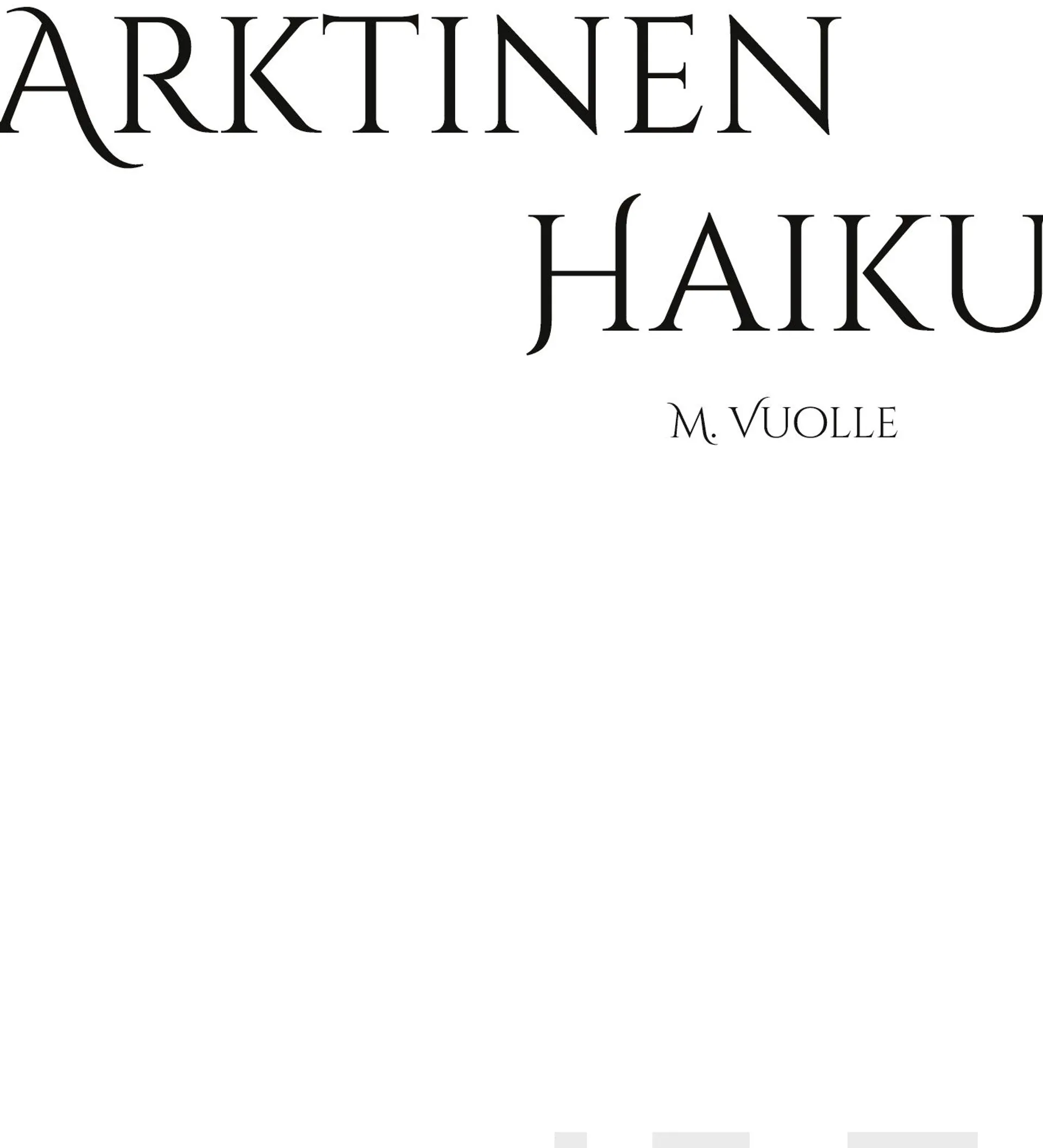 Vuolle, Arktinen Haiku