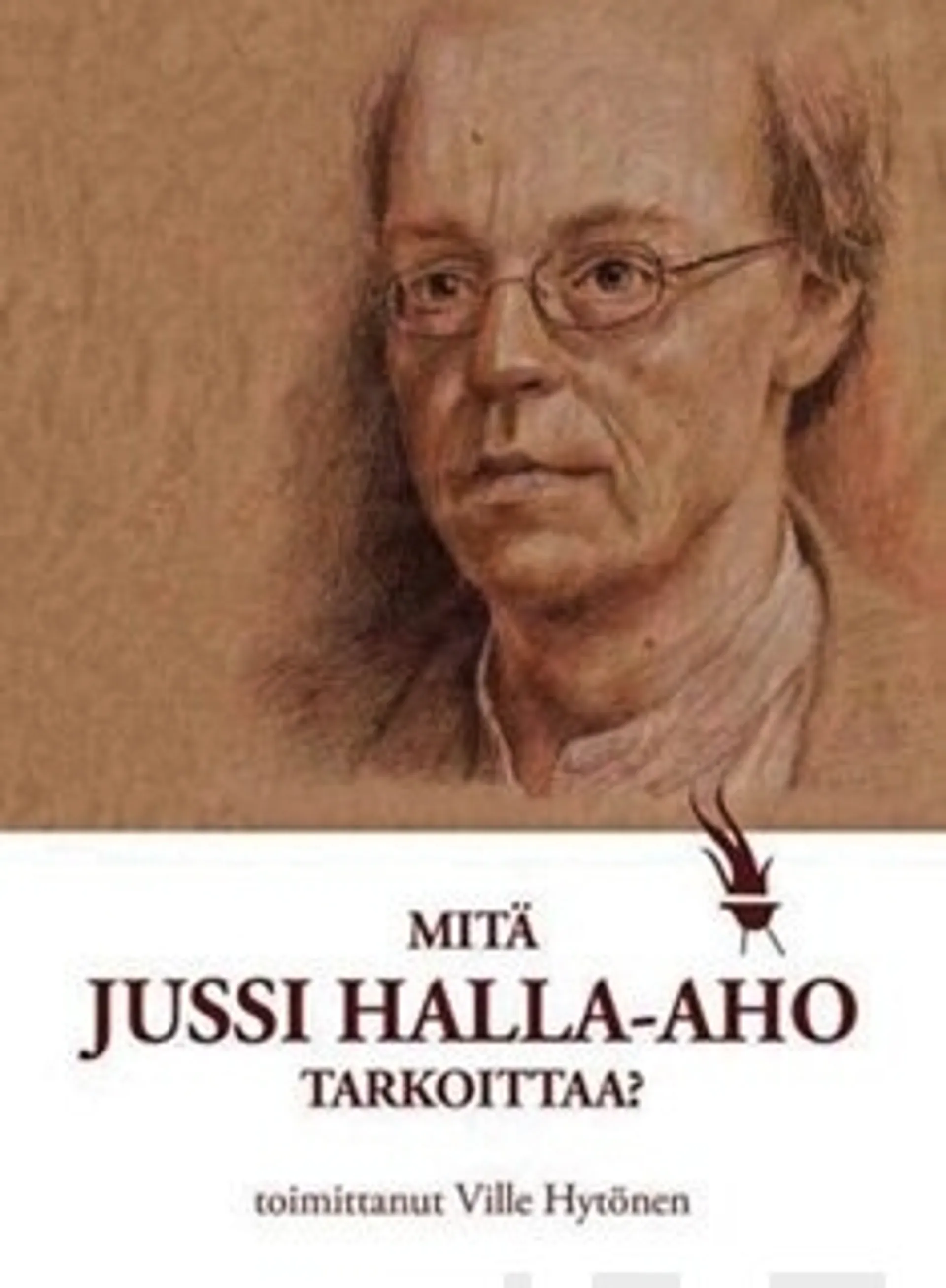 Mitä Jussi Halla-aho tarkoittaa?