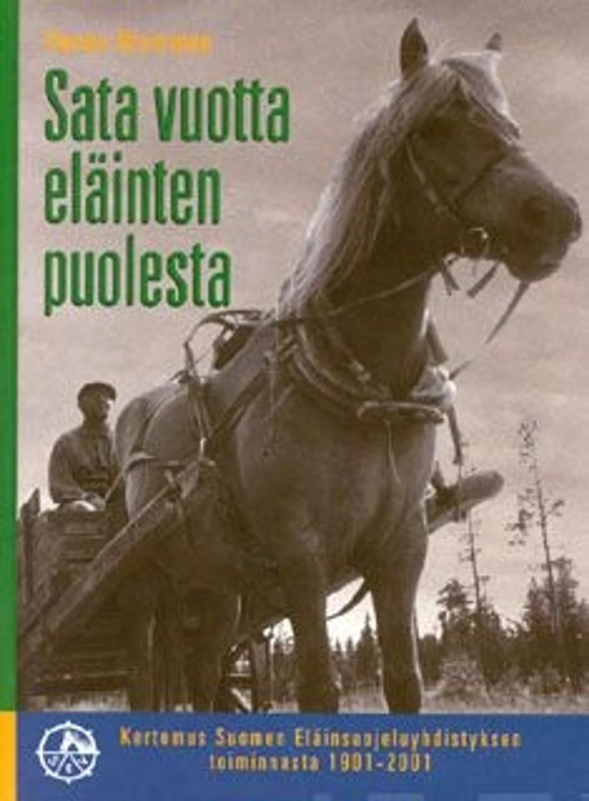 Nieminen, Sata vuotta eläinten puolesta - kertomus Suomen Eläinsuojeluyhdistyksen toiminnasta 1901-2001